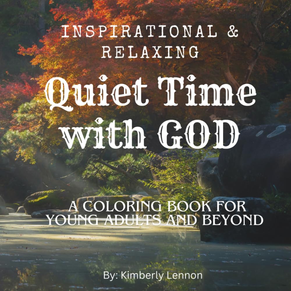 Quiet Time with God: Inspirational & Meditation Coloring Book for Young Adults and Beyond