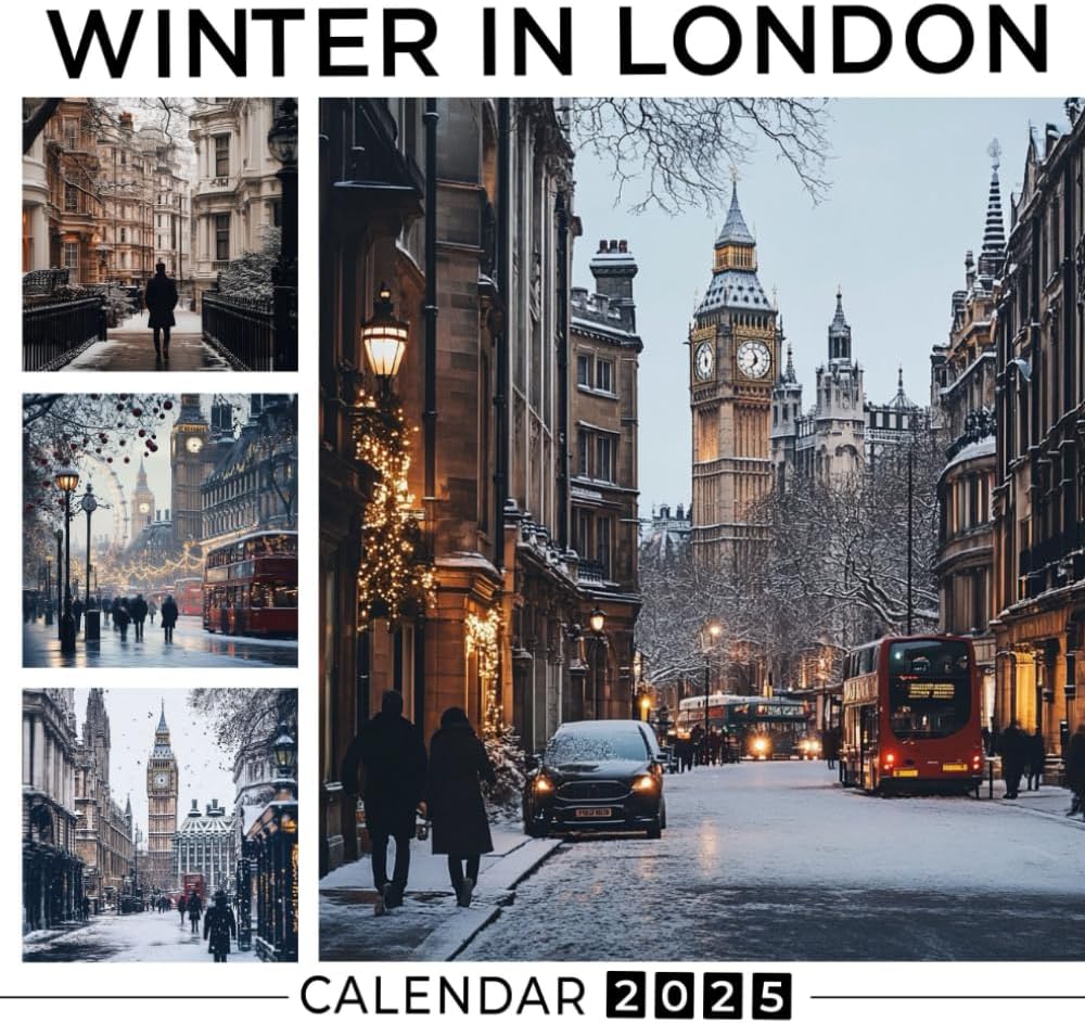 Winter in London Calendar 2025: Enchanting winter views of London’s picturesque streets