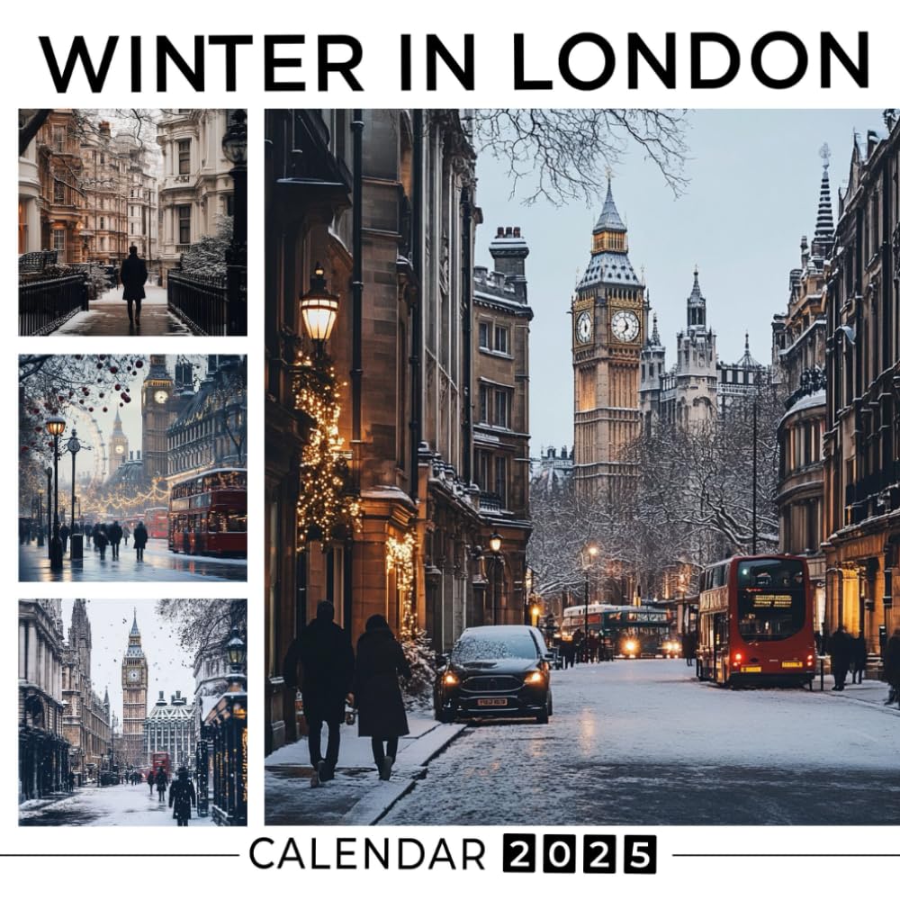 Winter in London Calendar 2025: Enchanting winter views of London’s picturesque streets