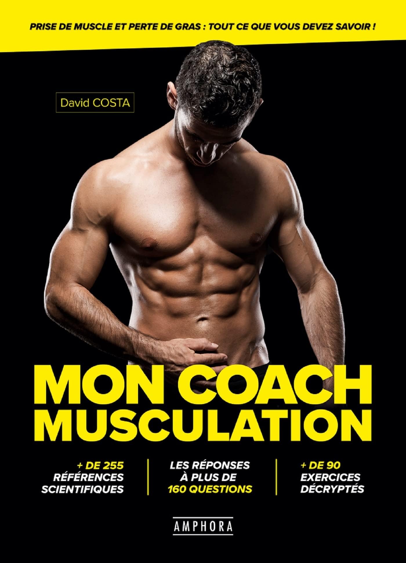 Mon coach musculation : Prise de muscle & perte de gras : tout ce que vous devez savoir !: Prise de muscle et perte de gras : tout ce que vous devez savoir !