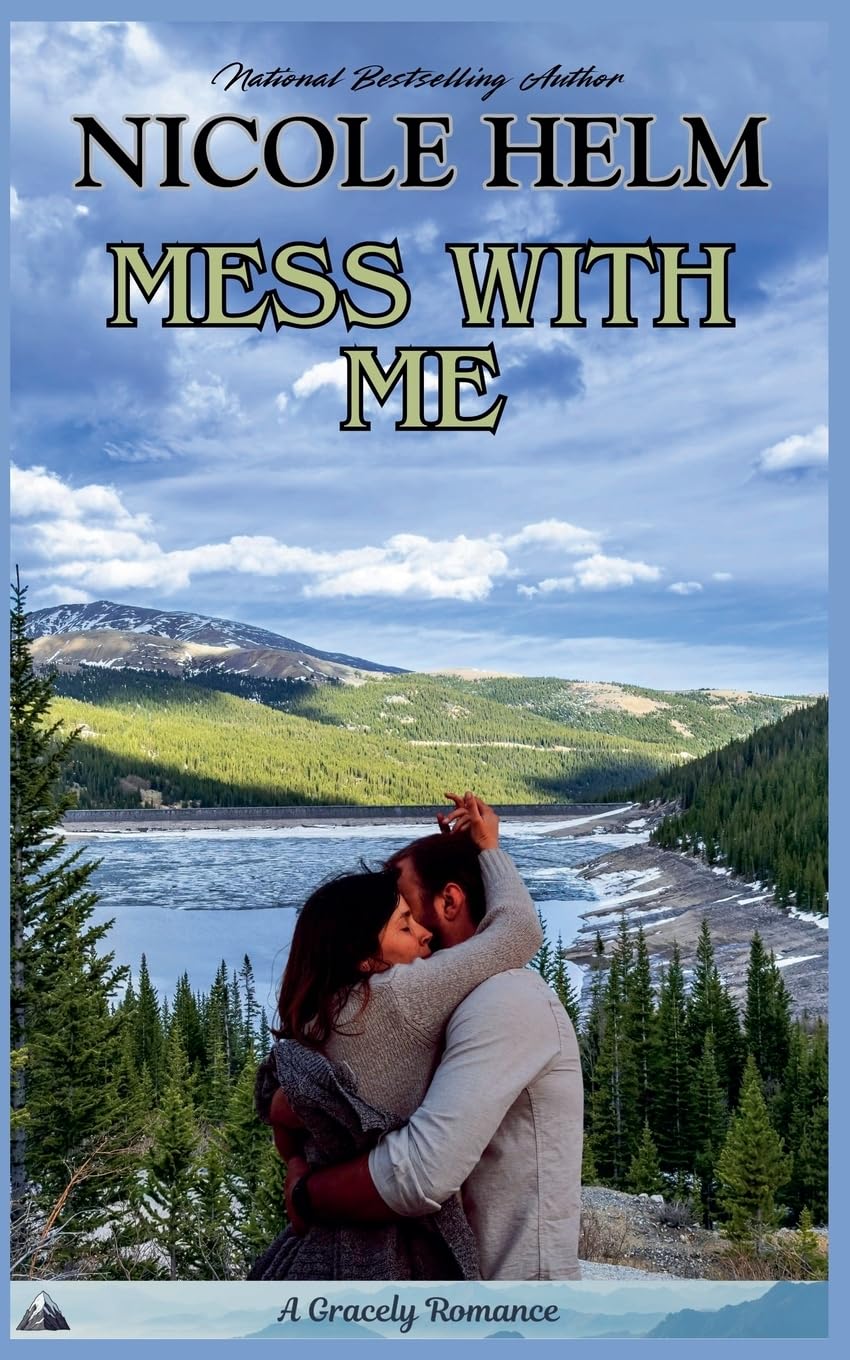 Mess With Me: 2 (A Gracely Romance)