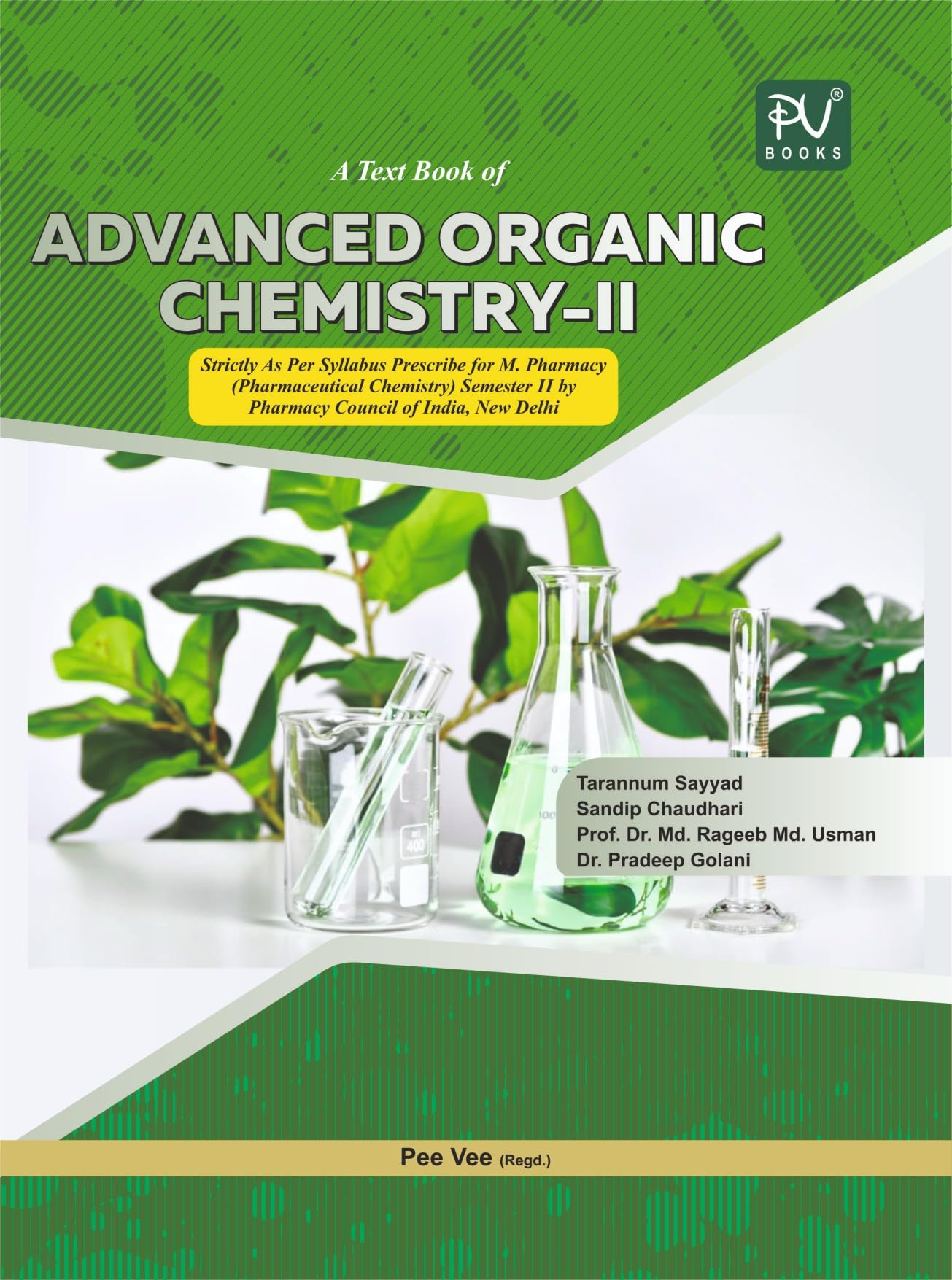 A Text Book of Advanced Organic Chemistry-II for M. Pharmacy (Pharmaceutical Chemistry), Semester-II