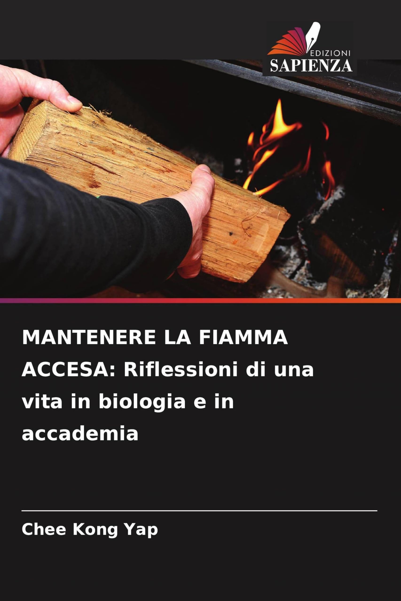 Mantenere La Fiamma Accesa: Riflessioni di una vita in biologia e in accademia