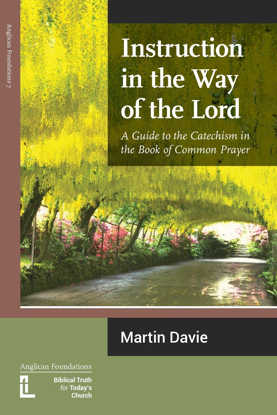 Instruction in the Way of the Lord: A Guide to the Catechism in the Book of Common Prayer: 07 (AF)