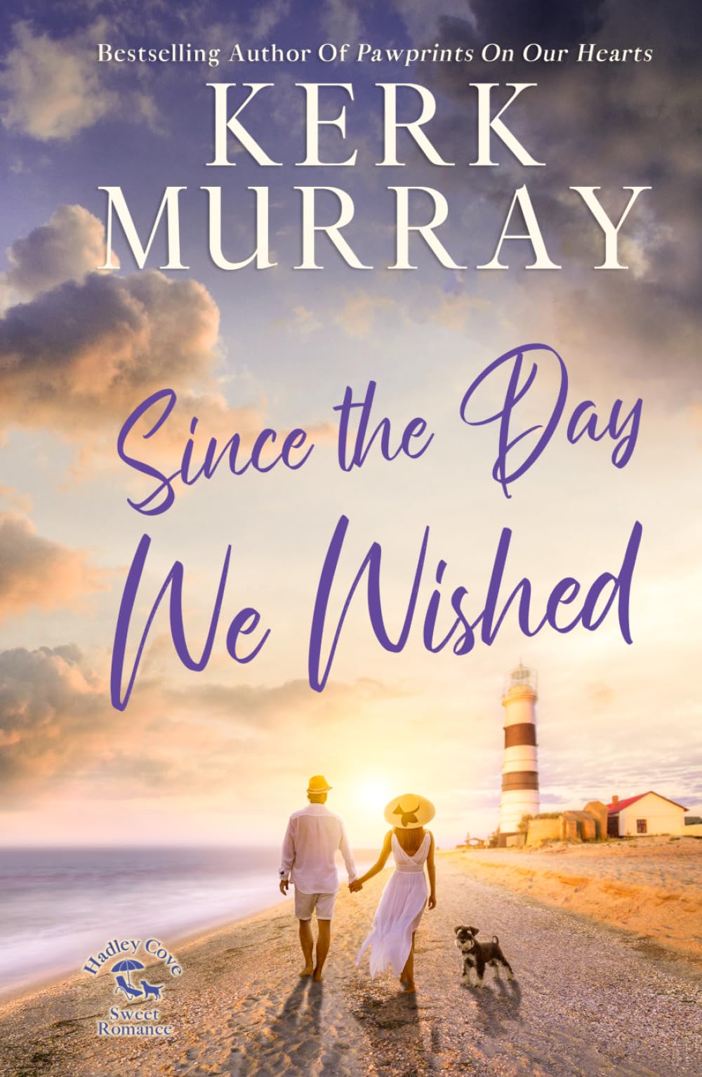 Since the Day We Wished: 4 (Hadley Cove Sweet Romance)