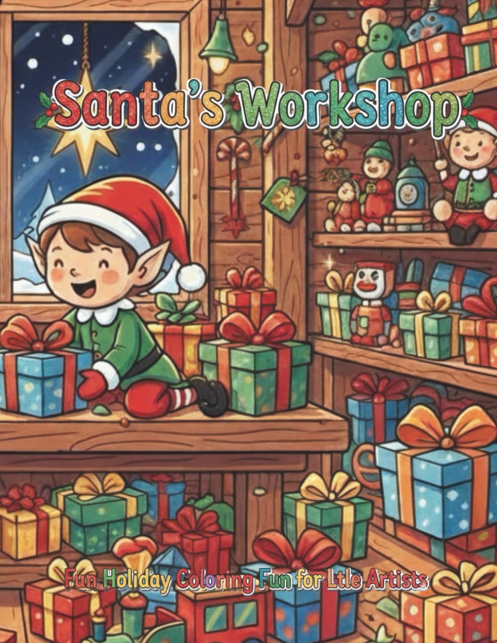 Santa's Workshop: Fun Holiday Coloring Fun for Little Artists (Christmas)
