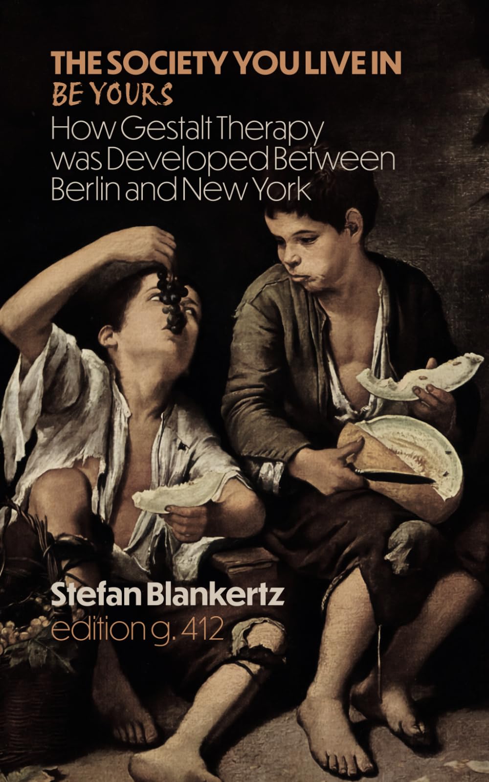 The Society You Live In Be Yours: How Gestalt Therapy was Developed Between Berlin and New York