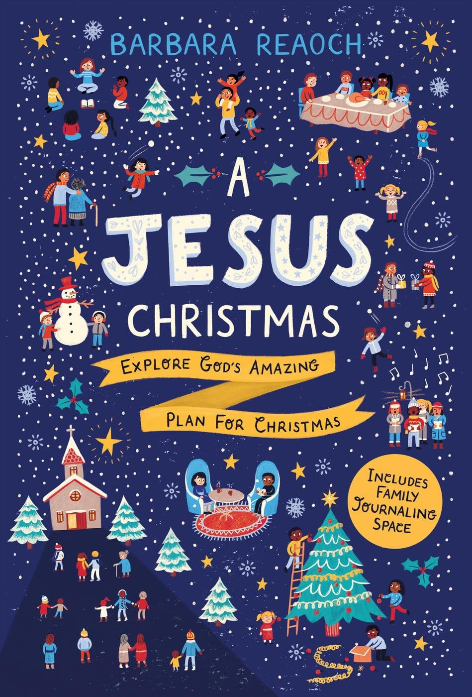 A Jesus Christmas: Explore God's Amazing Plan for Christmas (Family Bible devotion for Advent with journaling space)