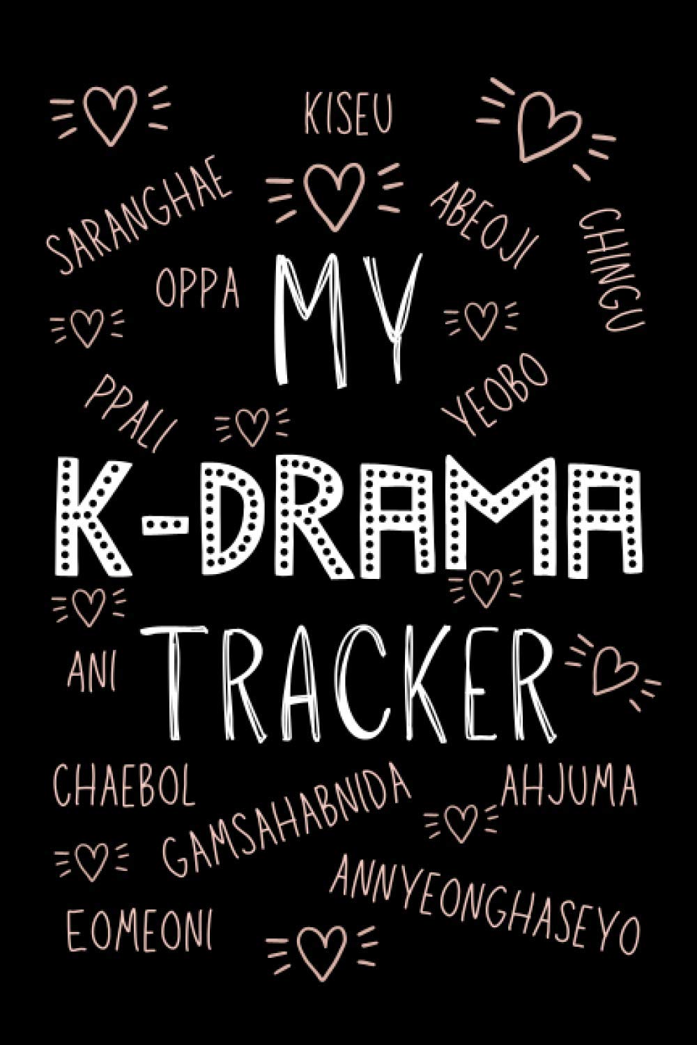 My K-Drama Tracker: Track and Review Your Favorite K-Drama Series with this Handy Tracker