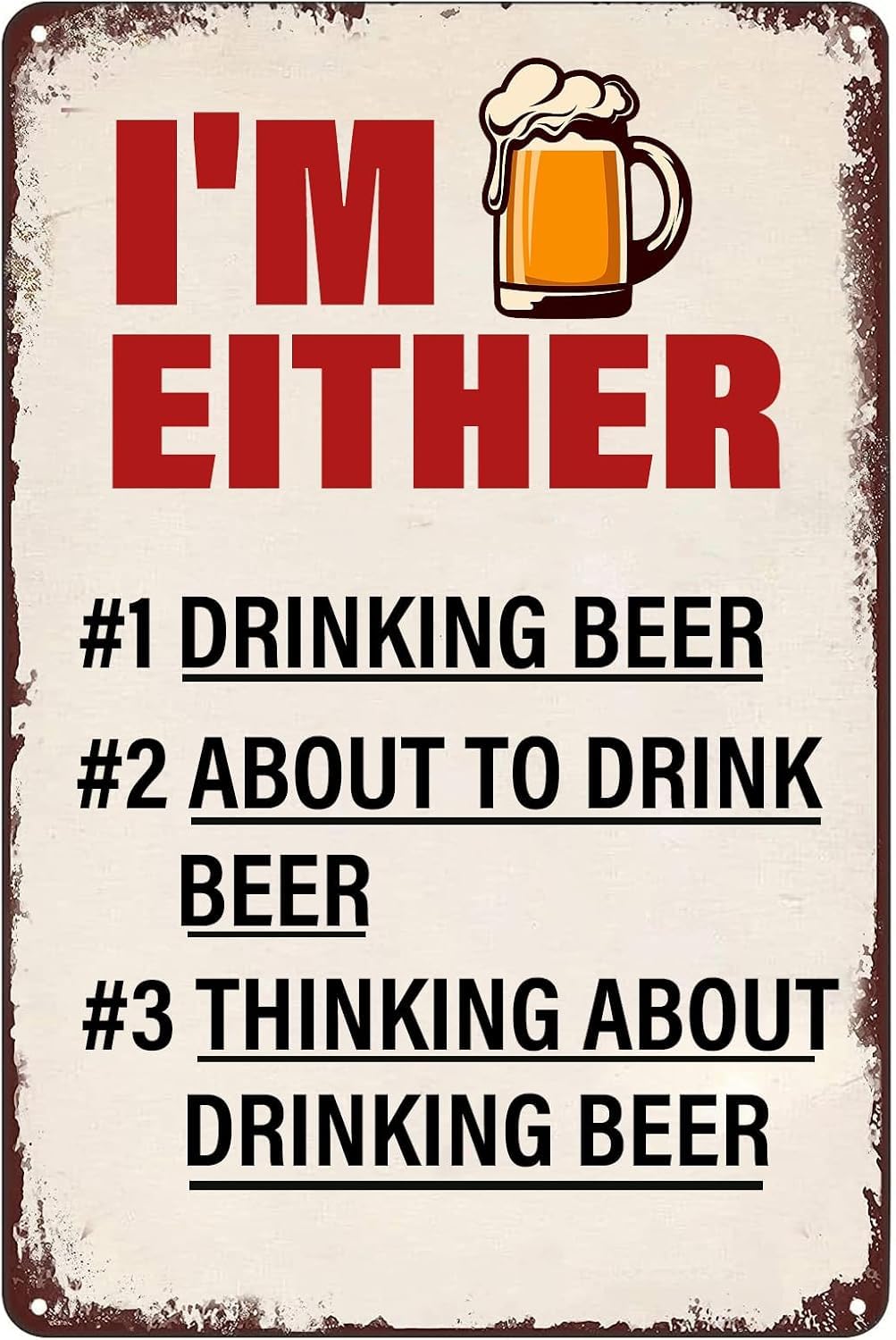 SMAZDFXX Bar Decor Vintage Tin Signs I'm Either Drinking Beer About To Drink Beer Nostalgic Tin Sign Tin Poster for Home Garden Yard Bar Pub Outdoor Man Cave Decor 8"x12"