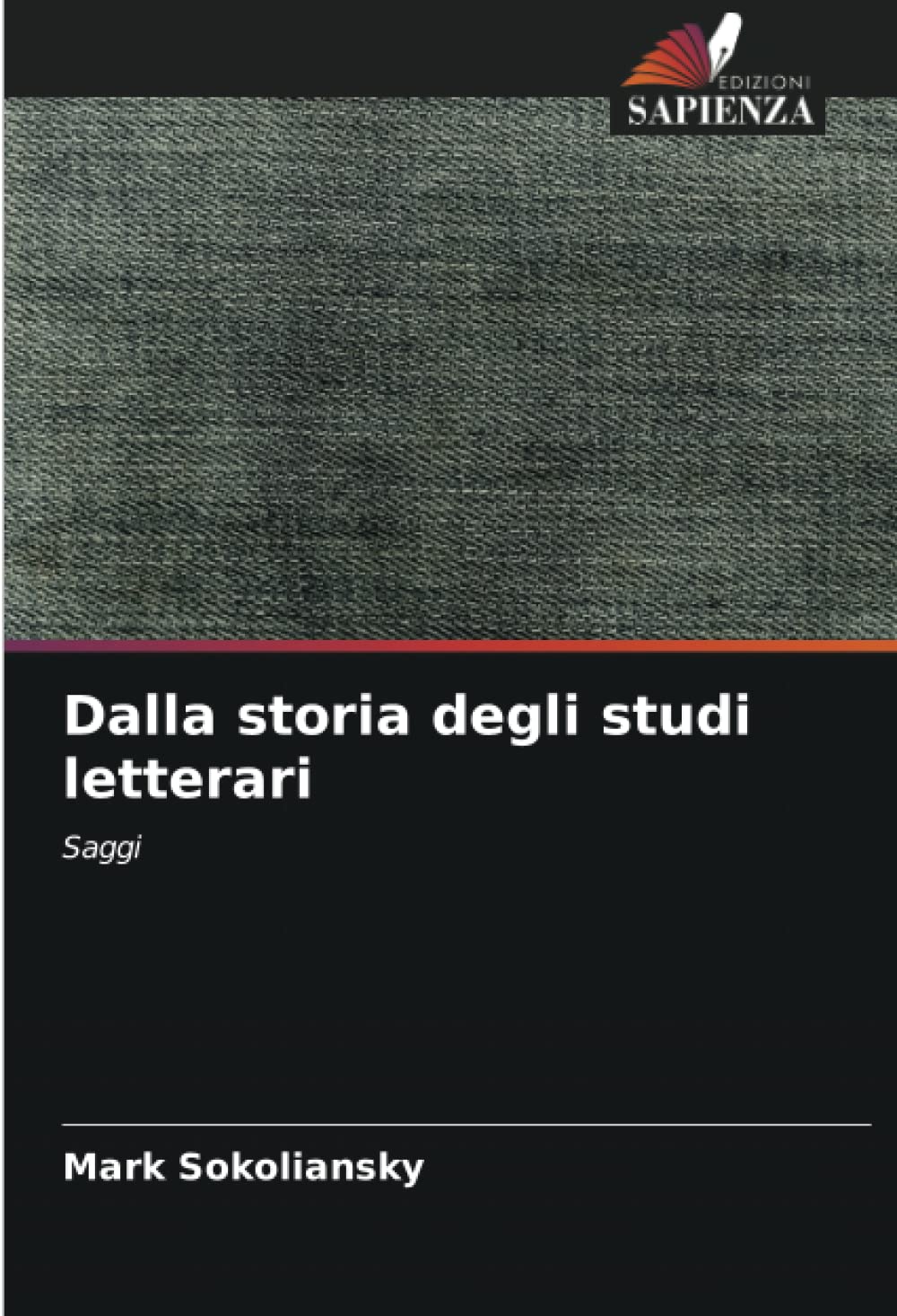 Dalla storia degli studi letterari: Saggi