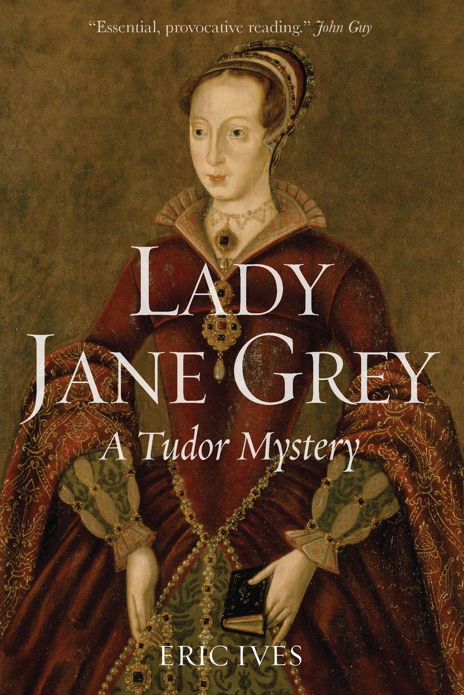 Lady Jane Grey by Eric  Ives PAPERBACK 9781444350180