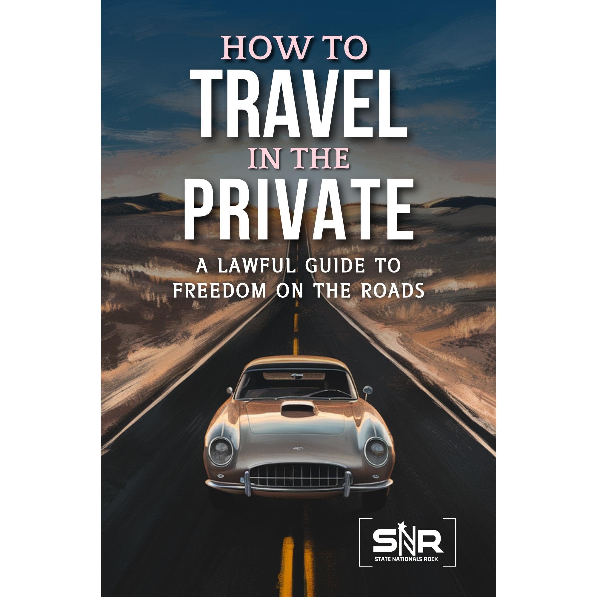How to Travel in the Private