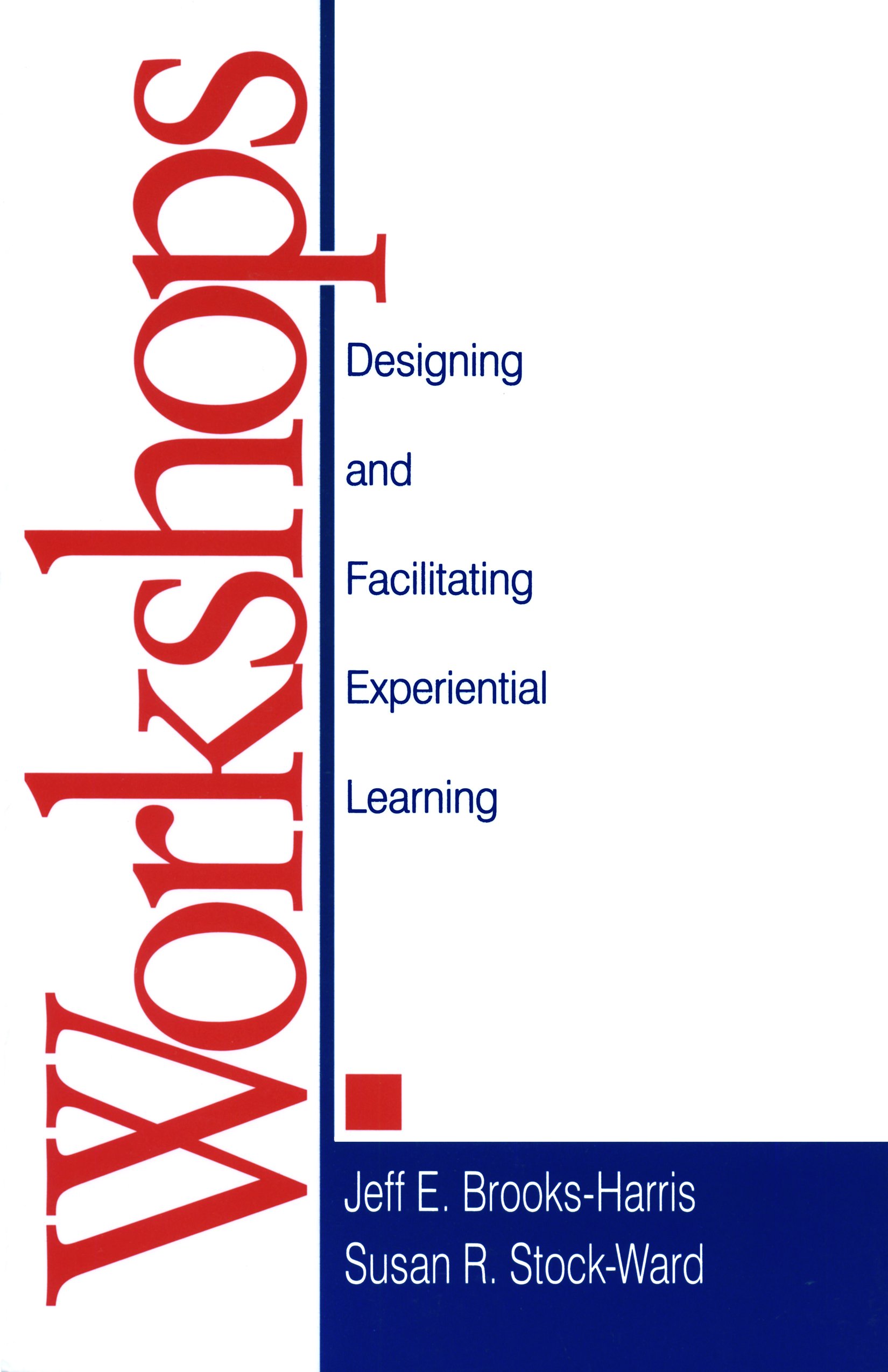 Workshops: Designing and Facilitating Experiential Learning (English Edition)