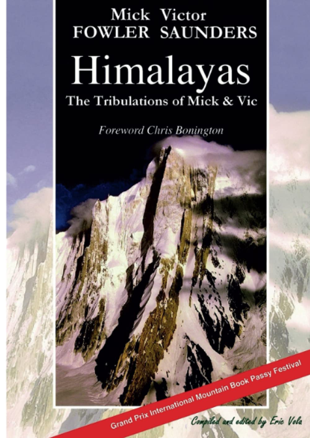 HIMALAYAS: THE TRIBULATIONS OF MICK AND VIC