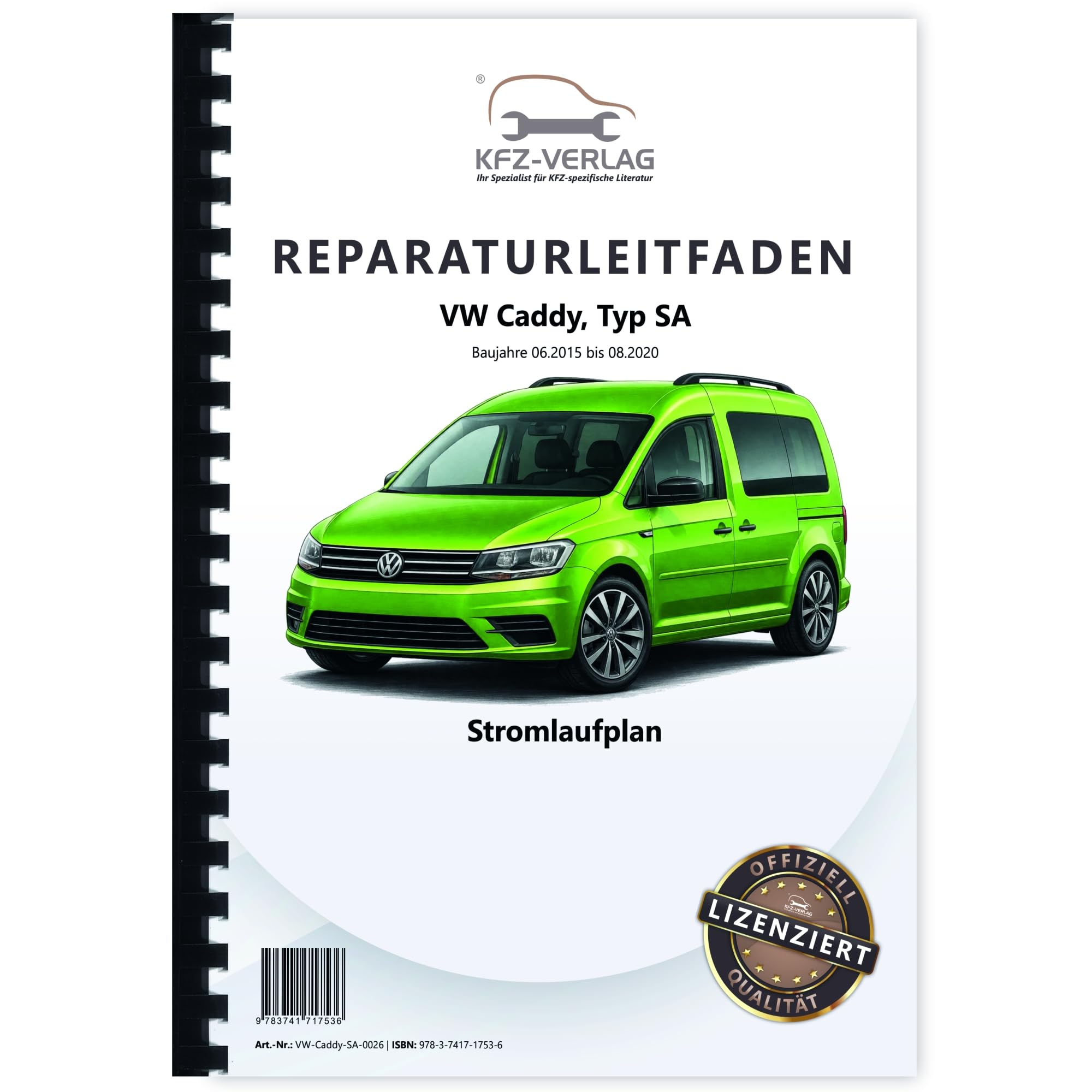 VW Caddy Typ SA 2015-2020 Schaltplan Stromlaufplan Verkabelung Elektrik Pläne Buch Werkstatthandbuch Reparaturhandbuch Reparaturleitfaden KFZ-Verlag