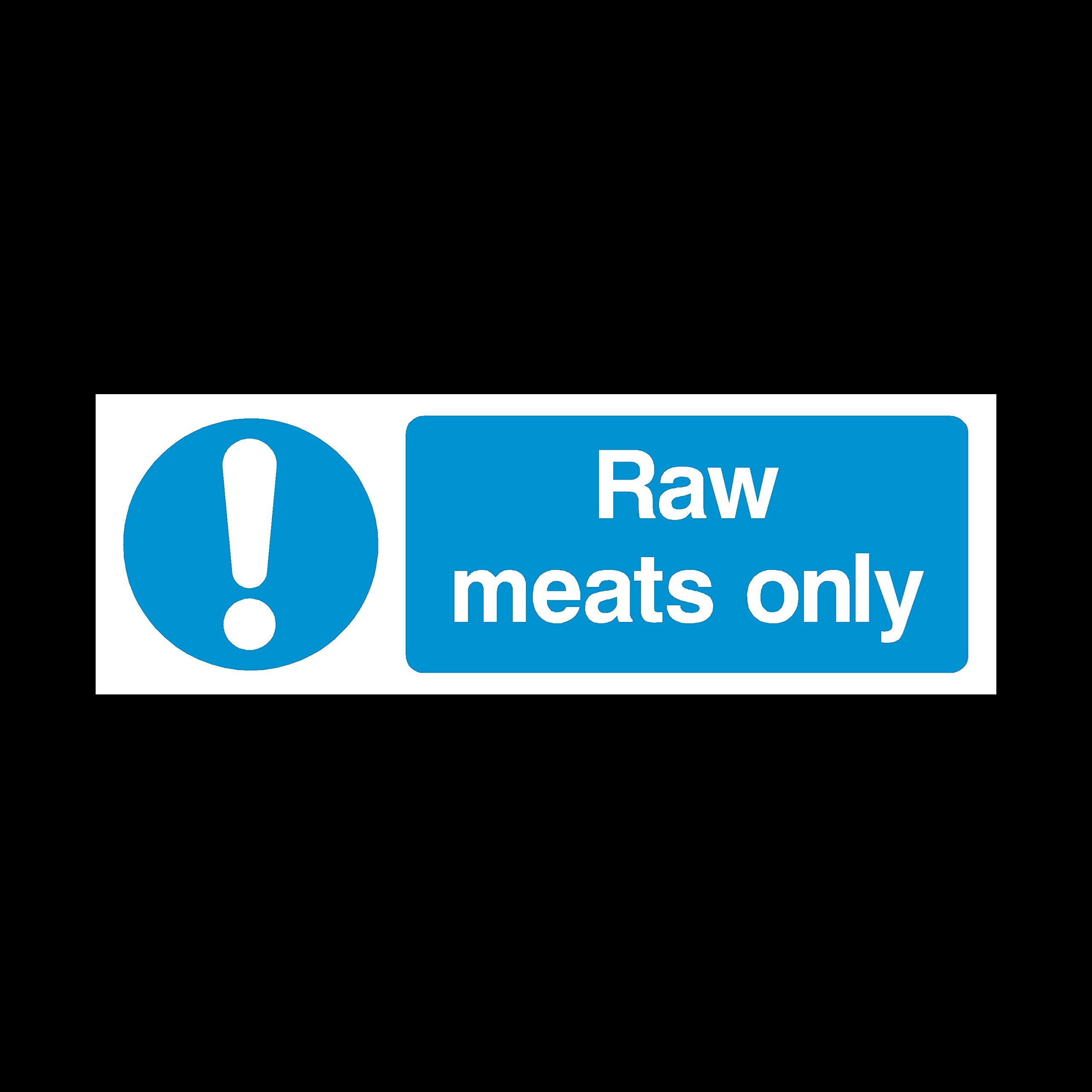 Raw meats only Sign 150mm x 50mm - Self Adhesive Sticker (MISC79)