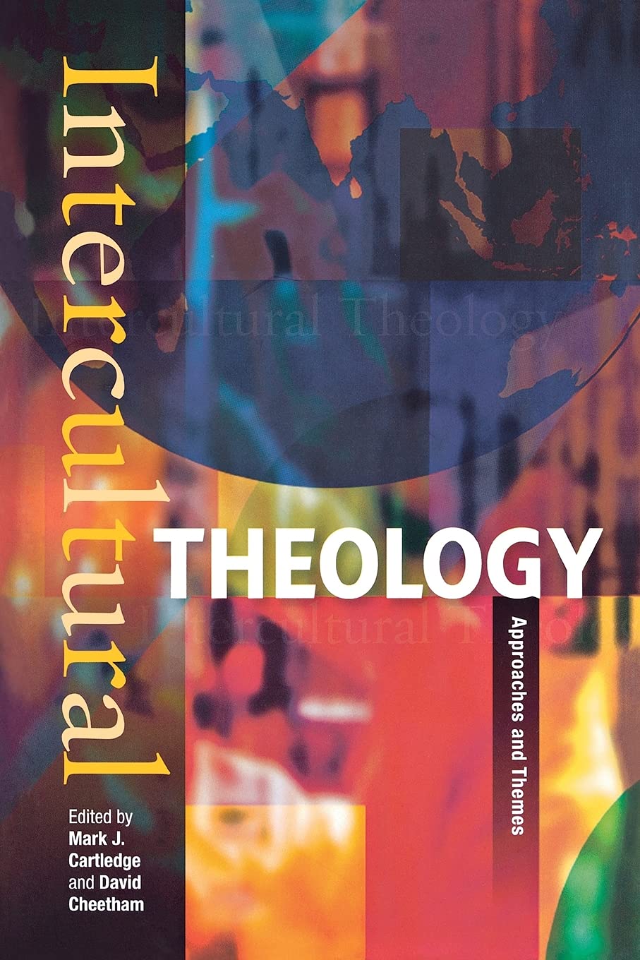 Buy Intercultural Theology: Approaches and Themes — BookShops.in