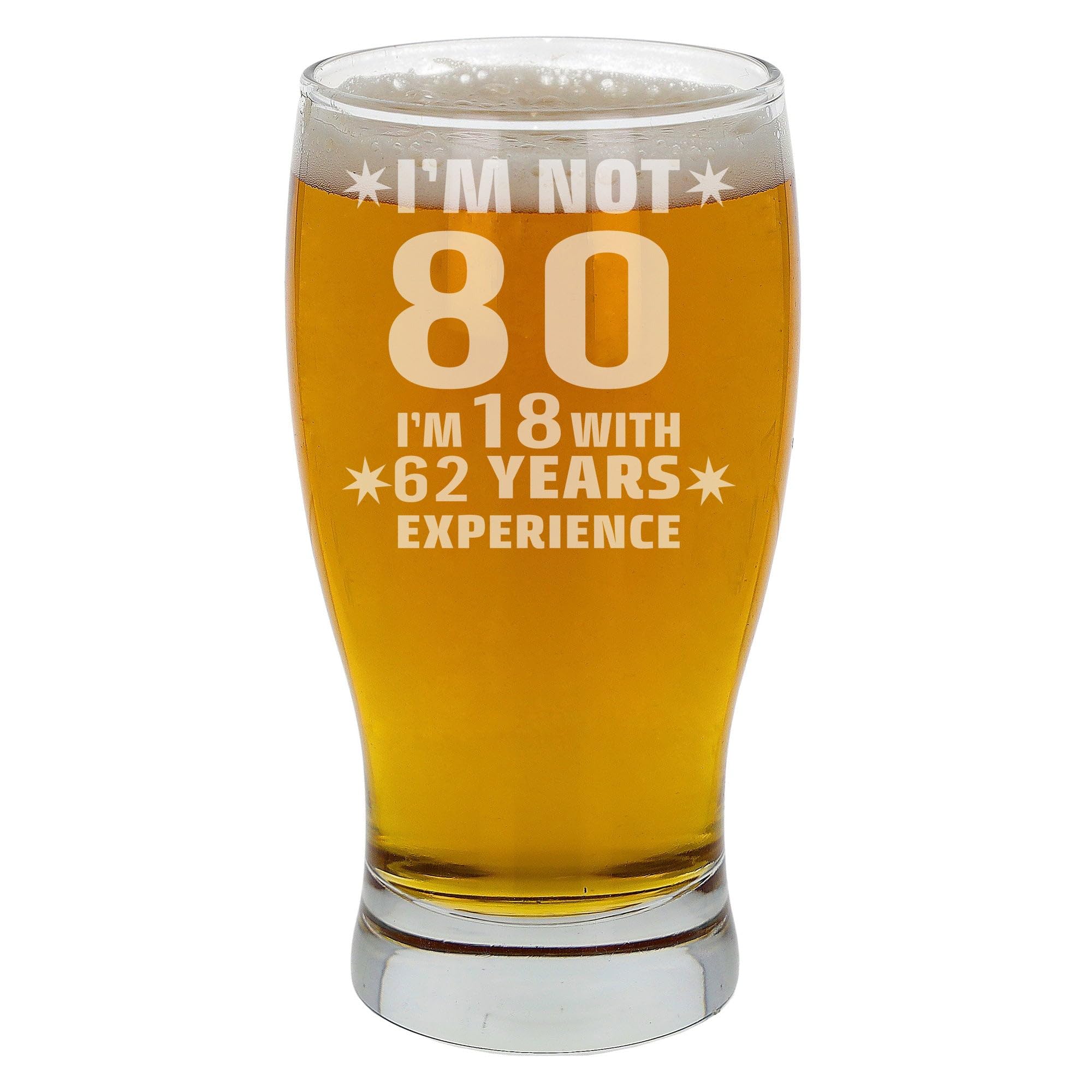 Always Looking Good 80th Birthday Pint Glass Gift for Him or Her - Engraved Beer Glass 570ml - Funny Birthday I'm Not 80 I'm 18 with Experience Keepsake