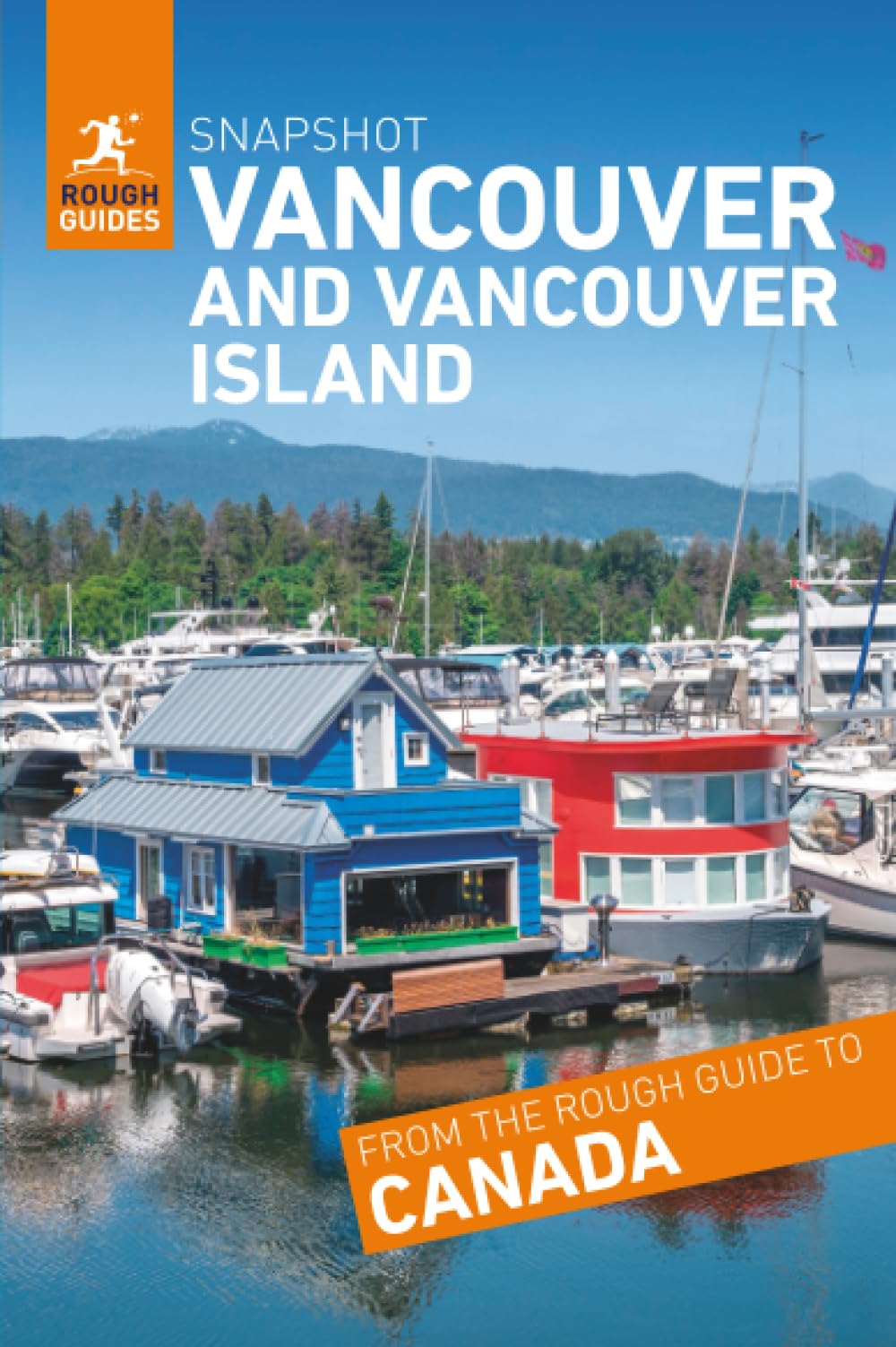 Rough Guides Snapshot Vancouver and Vancouver Island (Travel Guide)