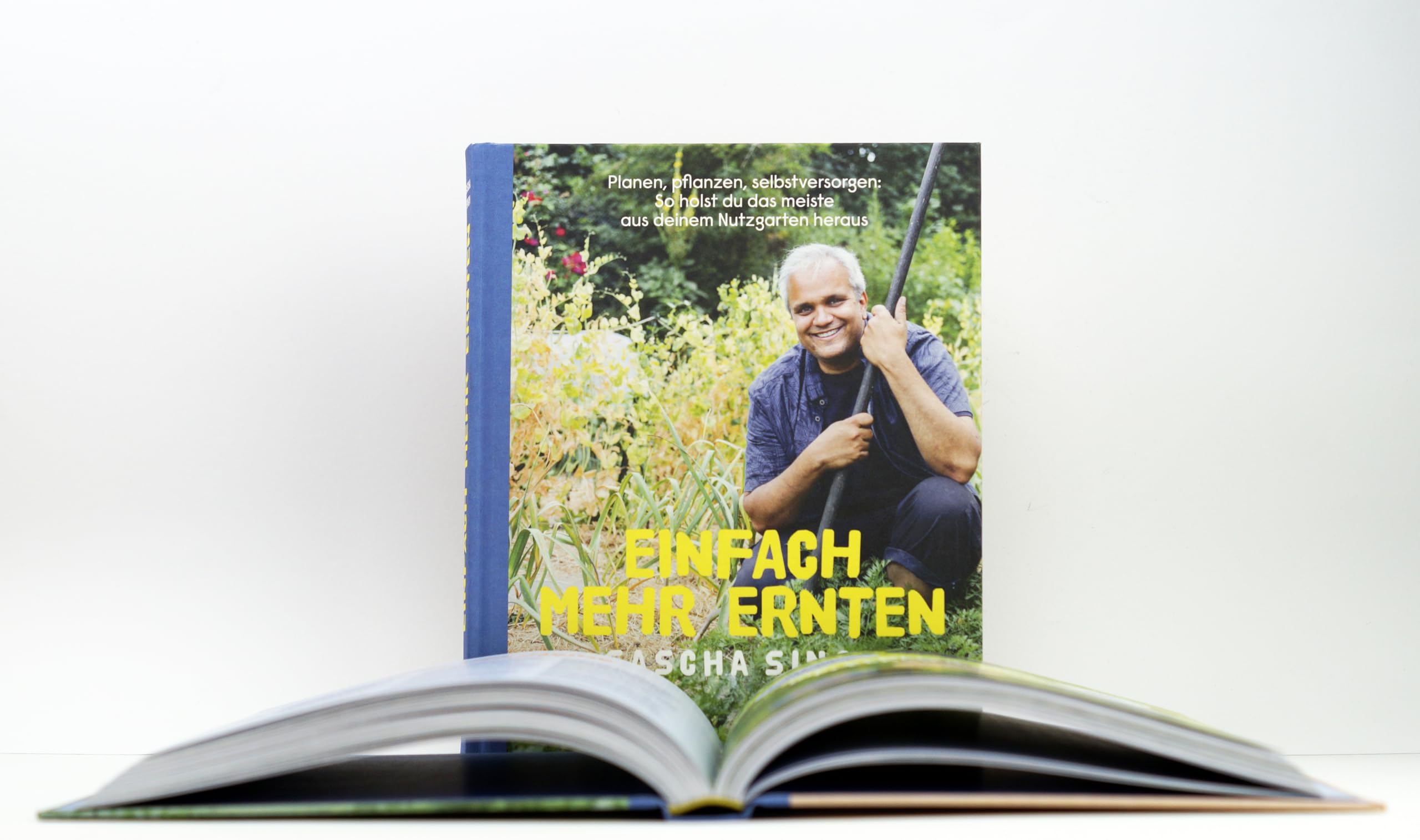 Einfach mehr ernten: Planen, pflanzen, selbstversorgen: So holst du das meiste aus deinem Nutzgarten heraus. Alles über nachhaltigen Anbau und ganzjähriges Ernten