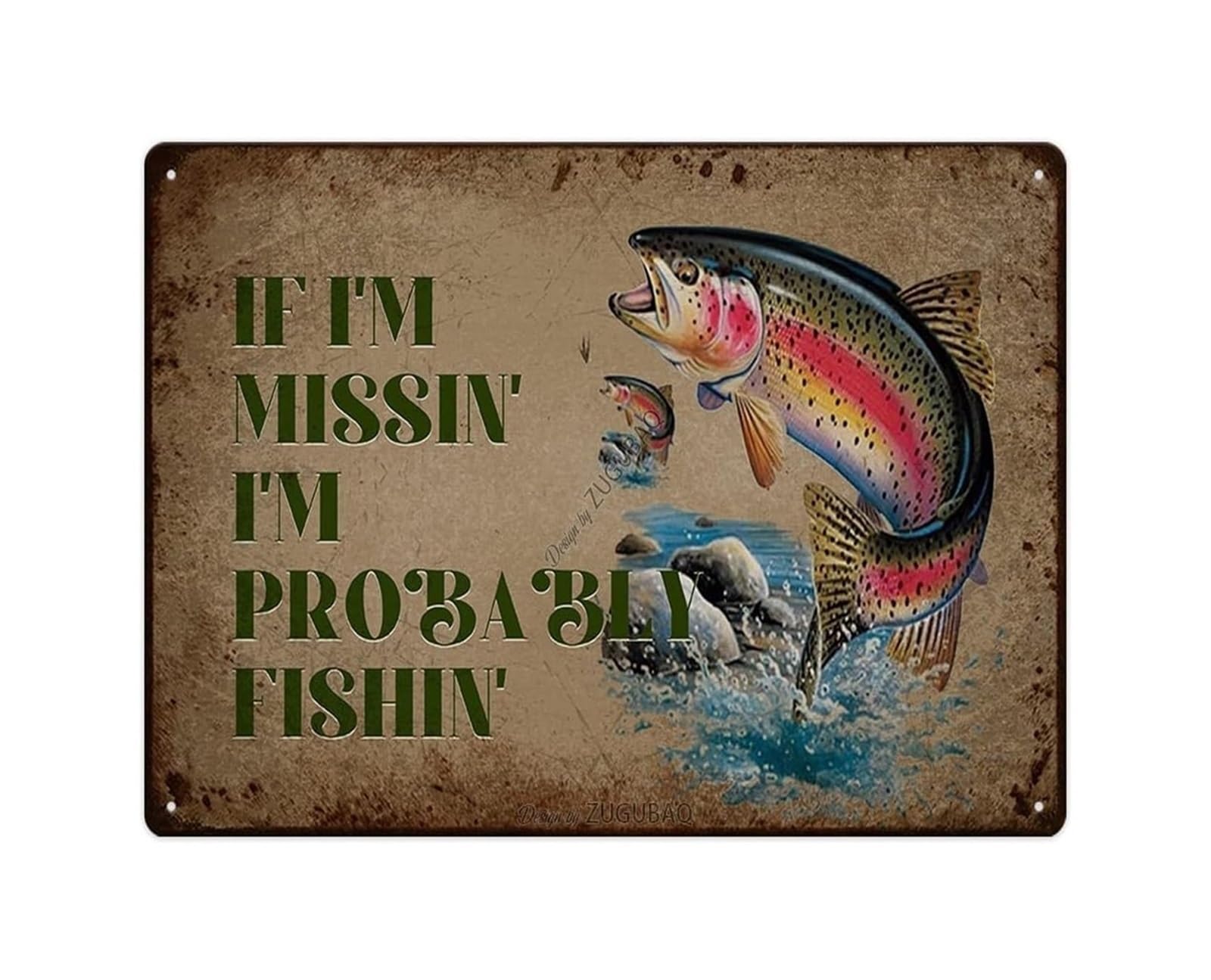 CBQZCHWDKT Funny Angler Metal Sign If Im Missin Im Probably Fishin Vintage Tin Sign Wall Decor for Man Cave Office Home Bar 8 X 12 inch