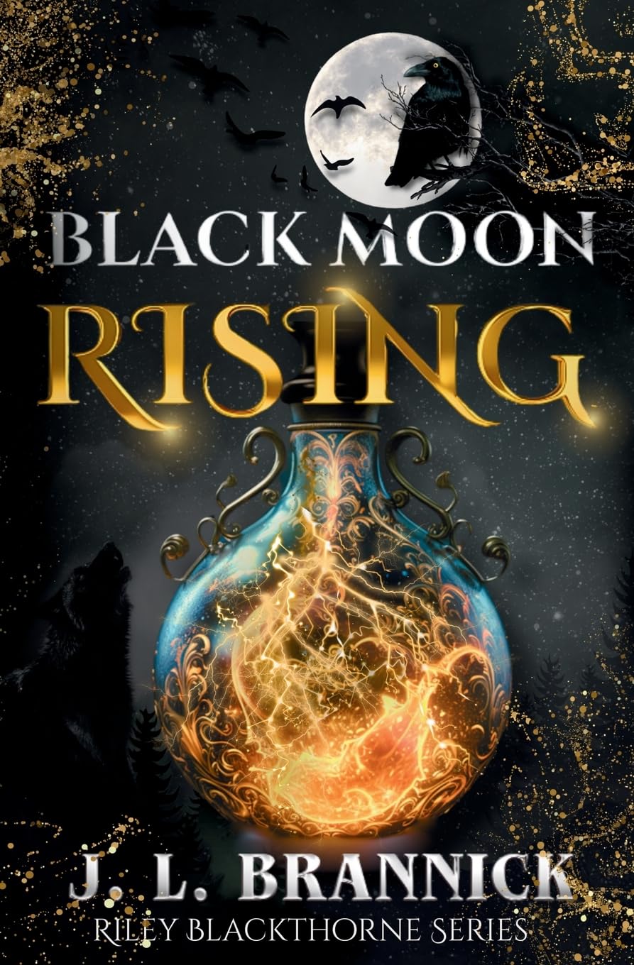 Black Moon Rising: An Urban Fantasy Shifter Romance: Riley Blackthorne Series
