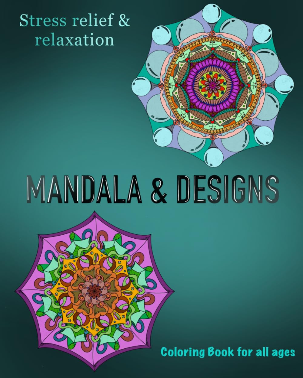 Mandala & Designs: Stress relief & relaxation