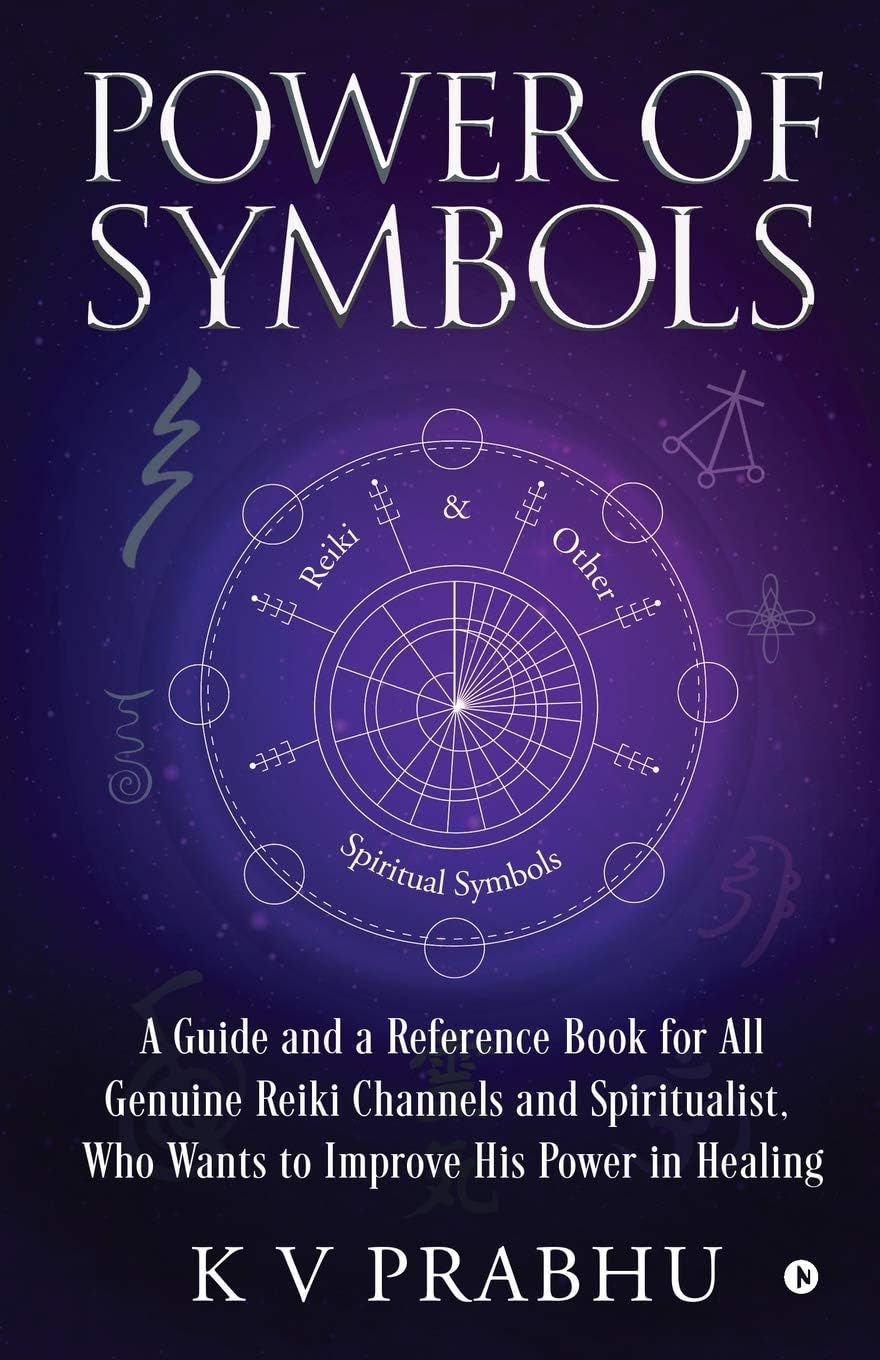 Notion Press Power of Symbols: Reiki & Other Spiritual Symbols: Reiki & Other Spiritual Symbols