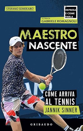 Maestro nascente. Come arriva al tennis Jannik Sinner