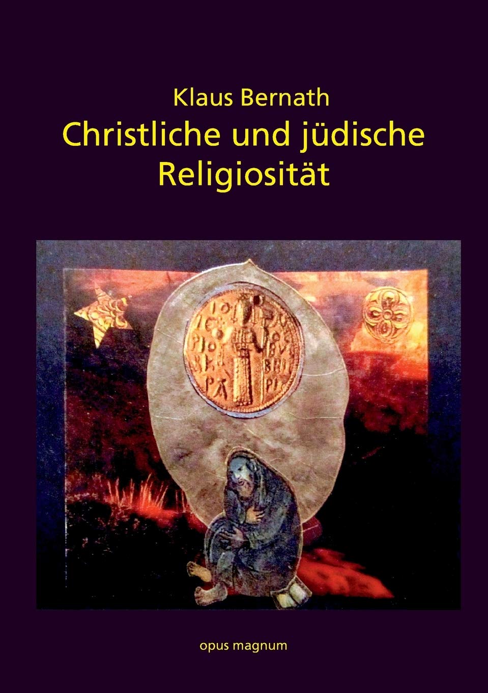 Christliche und jüdische Religiosität: Arbeit an existenziellen Texten (German Edition)