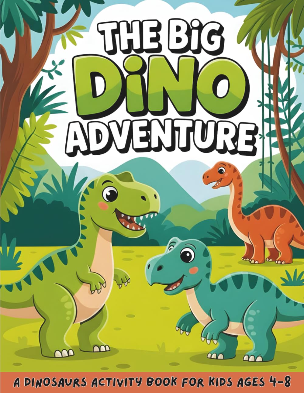 The Big Dino Adventure: A Dinosaurs Activity Book for Kids Ages 4-8 with Coloring, How to Draw, Mazes, Dot to Dot, Word Search, Shadow Matching, Sudoku, and Scissor Skills