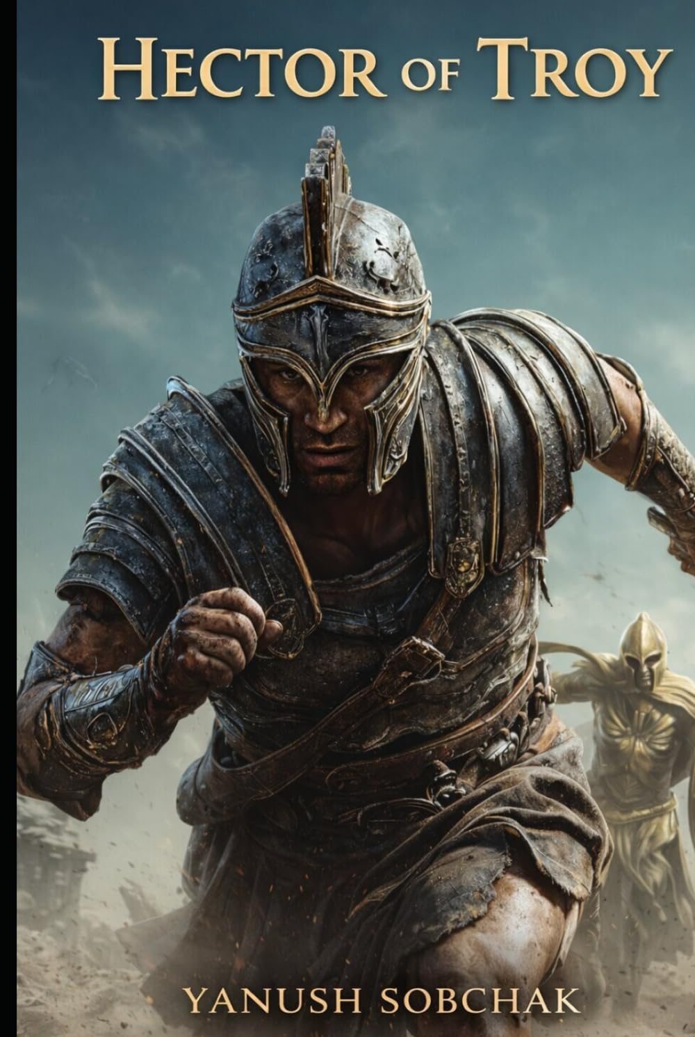 Hector of Troy: A Retelling of the Trojan War