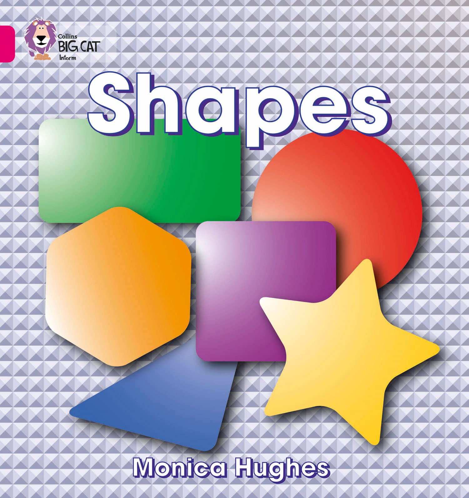BIG CAT - SHAPES Band 01a/Pink a by Monica Hughes (Paperback Book)