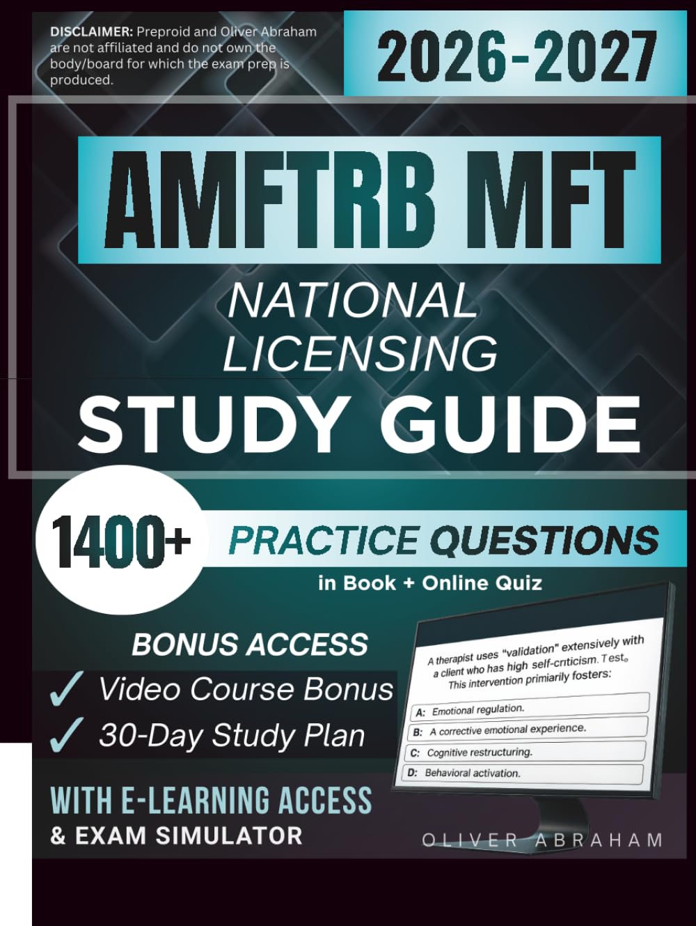 AMFTRB MFT NATIONAL LICENSING STUDY GUIDE 2026-2027: Expanded Edition Comprising Detailed Review, 1400+ Verified Questions and Answers and Hours of E-Learning Access to Pass the Exam