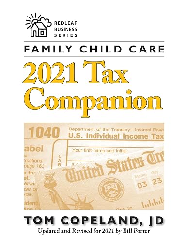 Family Child Care 2021 Tax Companion (Redleaf Business Series)