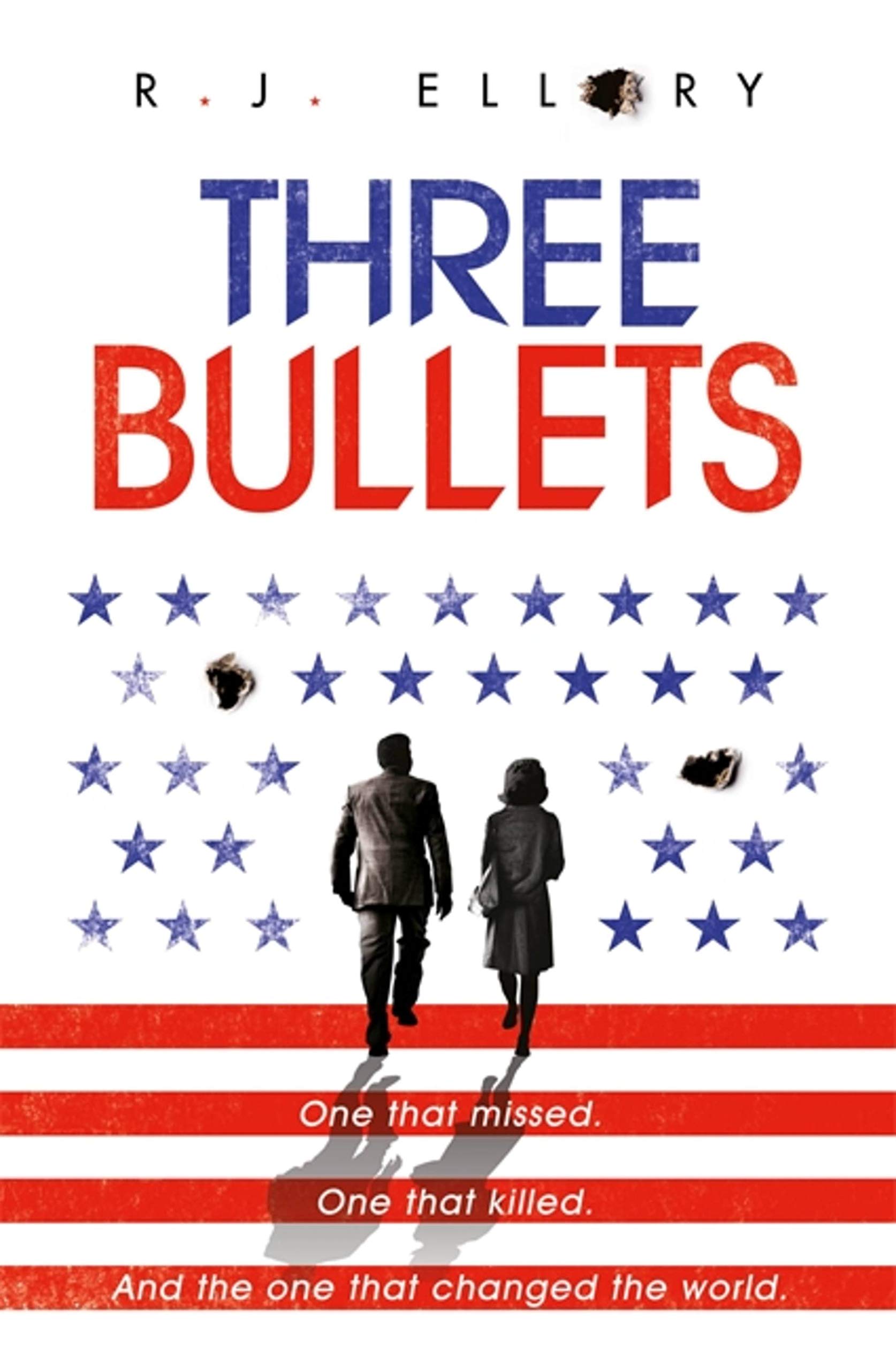 Three Bullets,R.J. Ellory