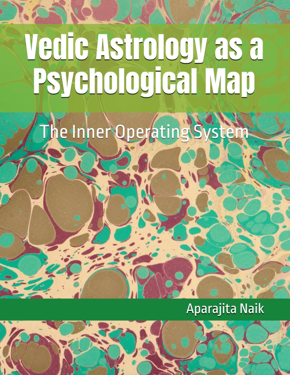 Vedic Astrology as a Psychological Map: The Inner Operating System (Vedic Astrology as Pattern Recognition for Human Life)