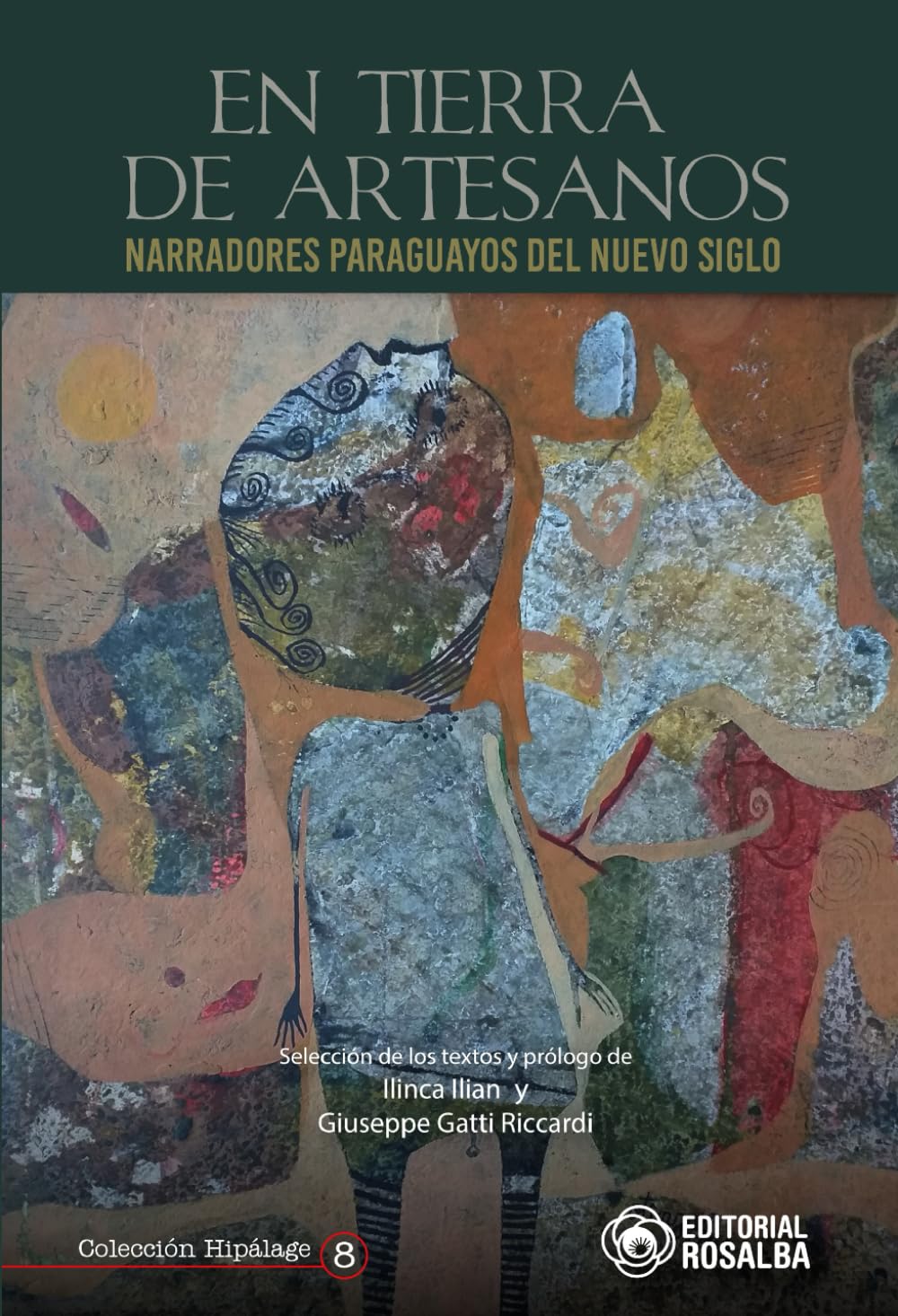 En tierra de artesanos: Narradores paraguayos del nuevo siglo