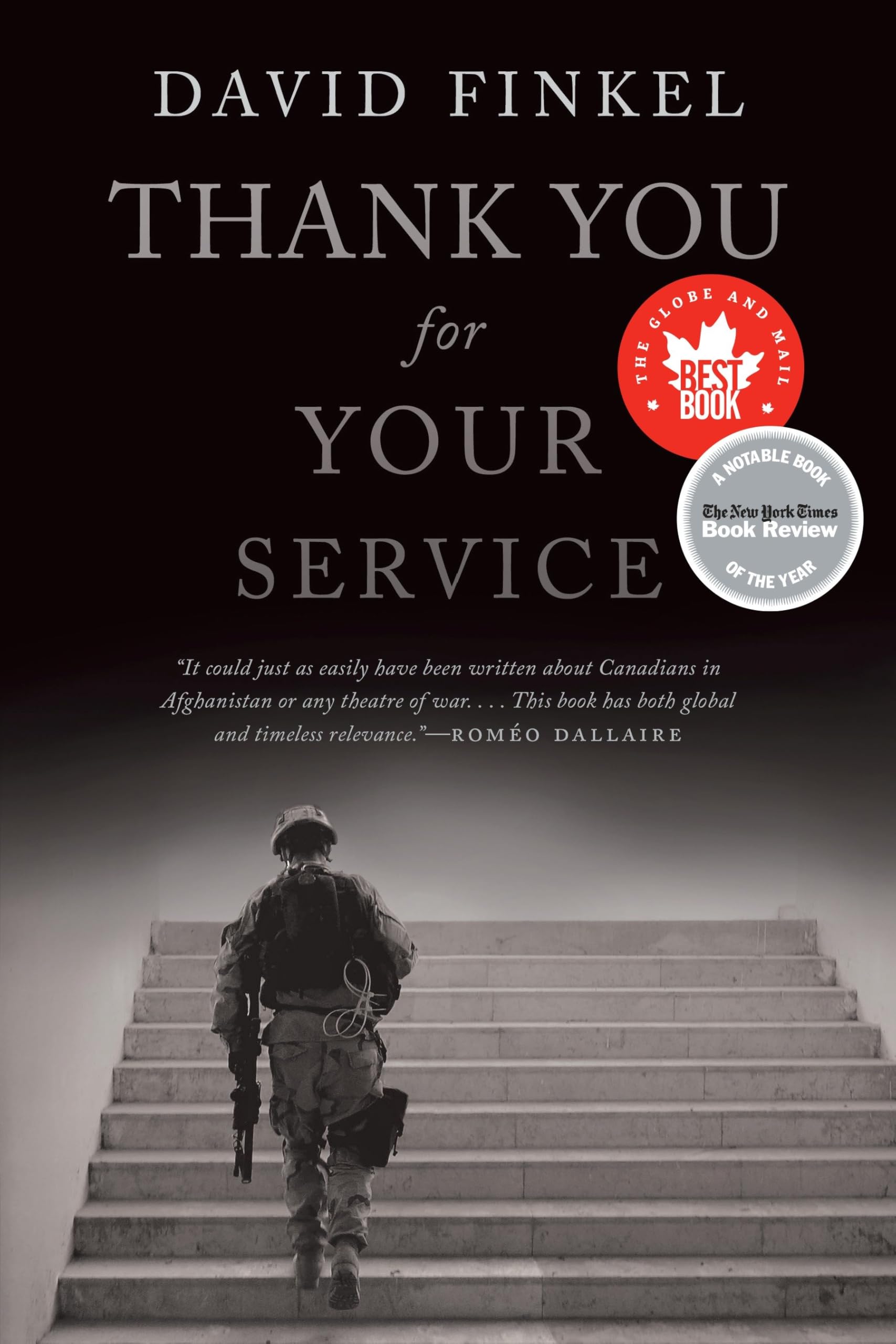 Thank You For Your Service [Paperback] Finkel, David; Dallaire, Romeo and Off, Carol