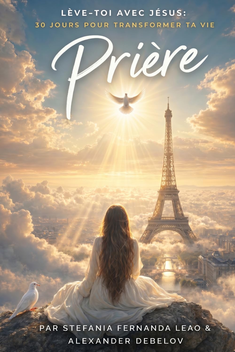 Prière: Lève-toi avec Jésus — 30 Jours pour Transformer Ta Vie (Rise With Jesus)