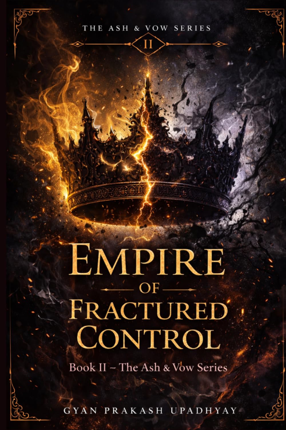 Empire of Fractured Control: A Dark Romantasy — The Ash & Vow Series Book II: 2