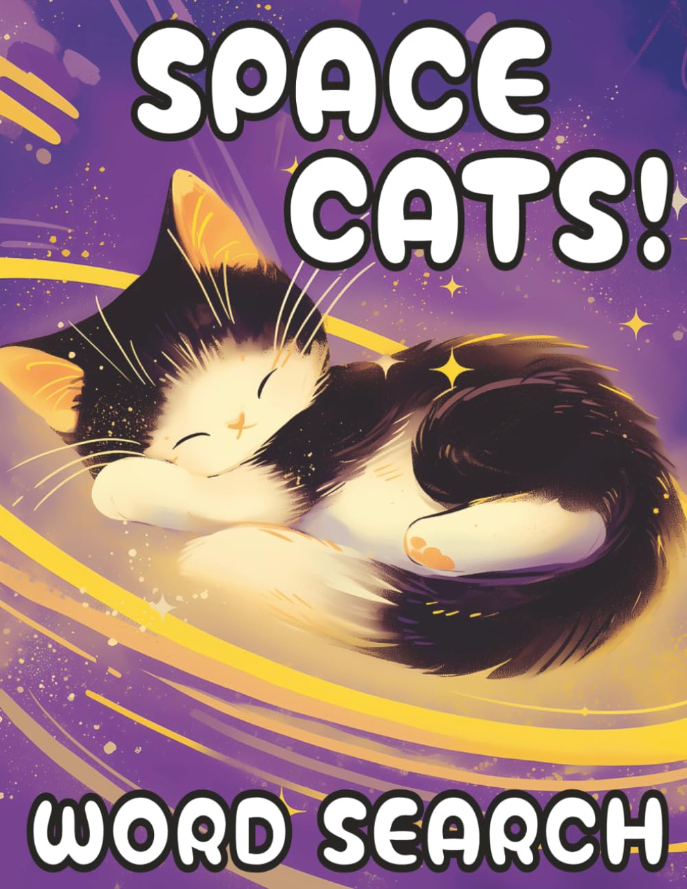 Space Cats Word Search - Paws, Planets & Purr‑fect Puzzles: The Cosmic Cat‑tivity Book: Word Search for Kids and NEW Bonus Coloring Pages! (Sassy Sav’s Activity Books – Where Creativity Meets Fun!)