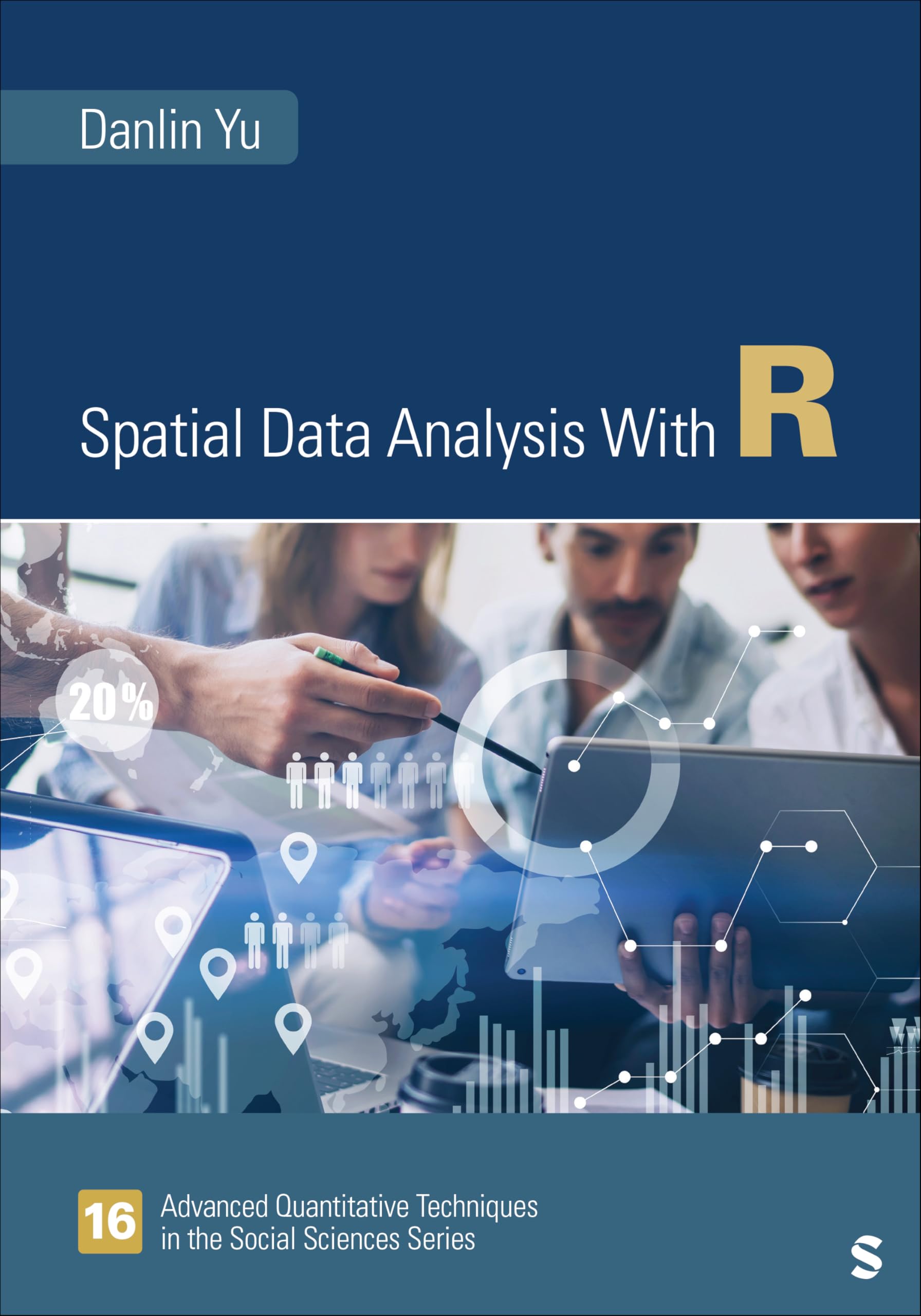 Spatial Data Analysis With R (Advanced Quantitative Techniques in the Social Sciences)