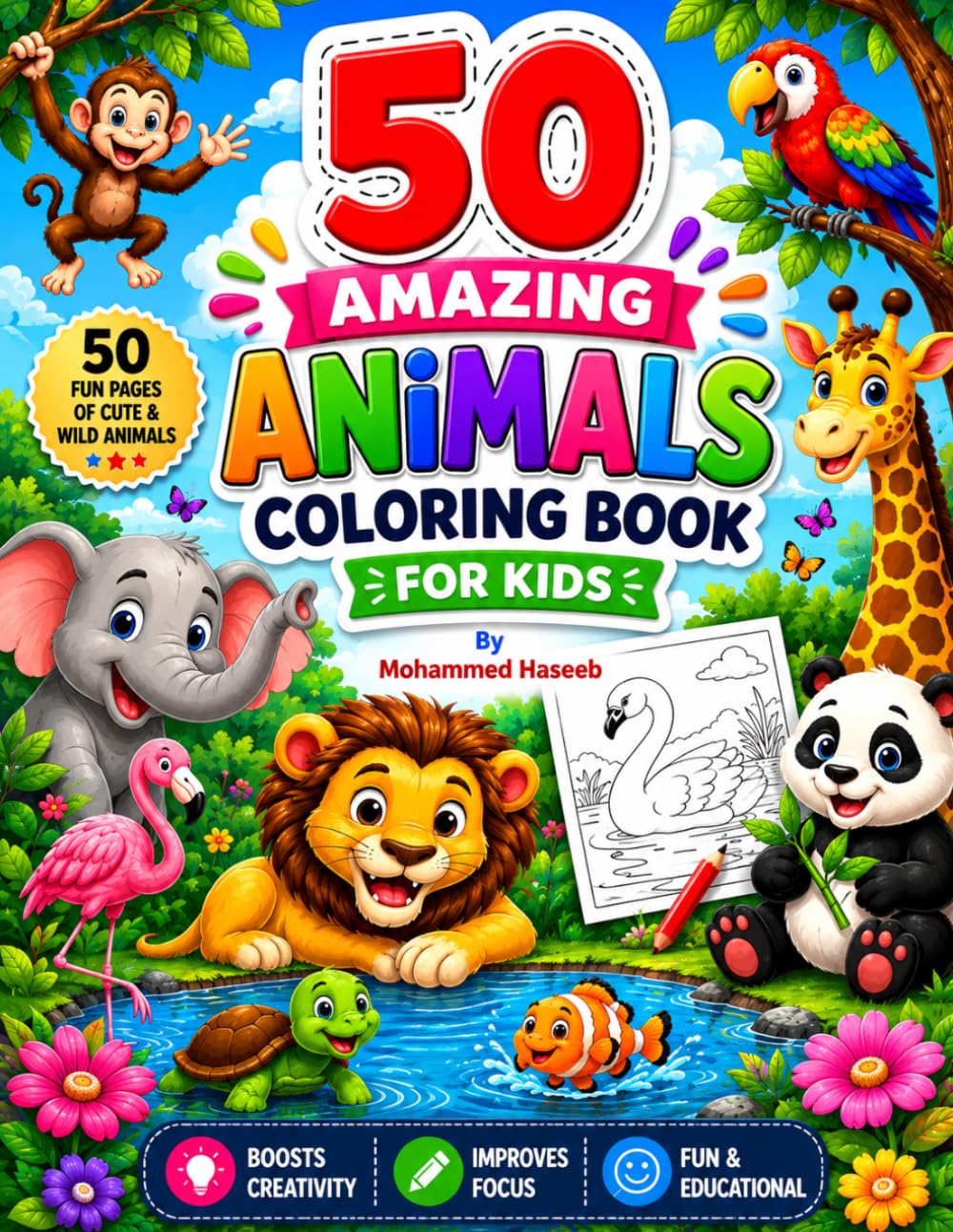 50 Amazing Animals Coloring Book for Kids: Big Animal Coloring Book: 50 Fun Pages