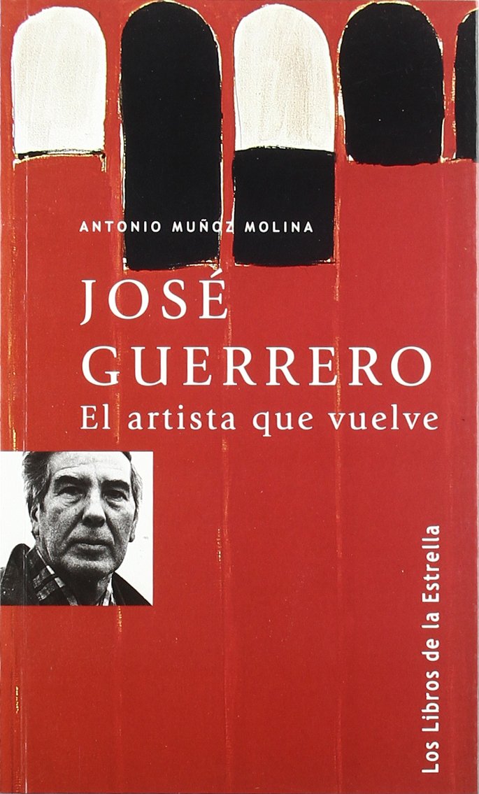 José Guerrero, el artista que vuelve