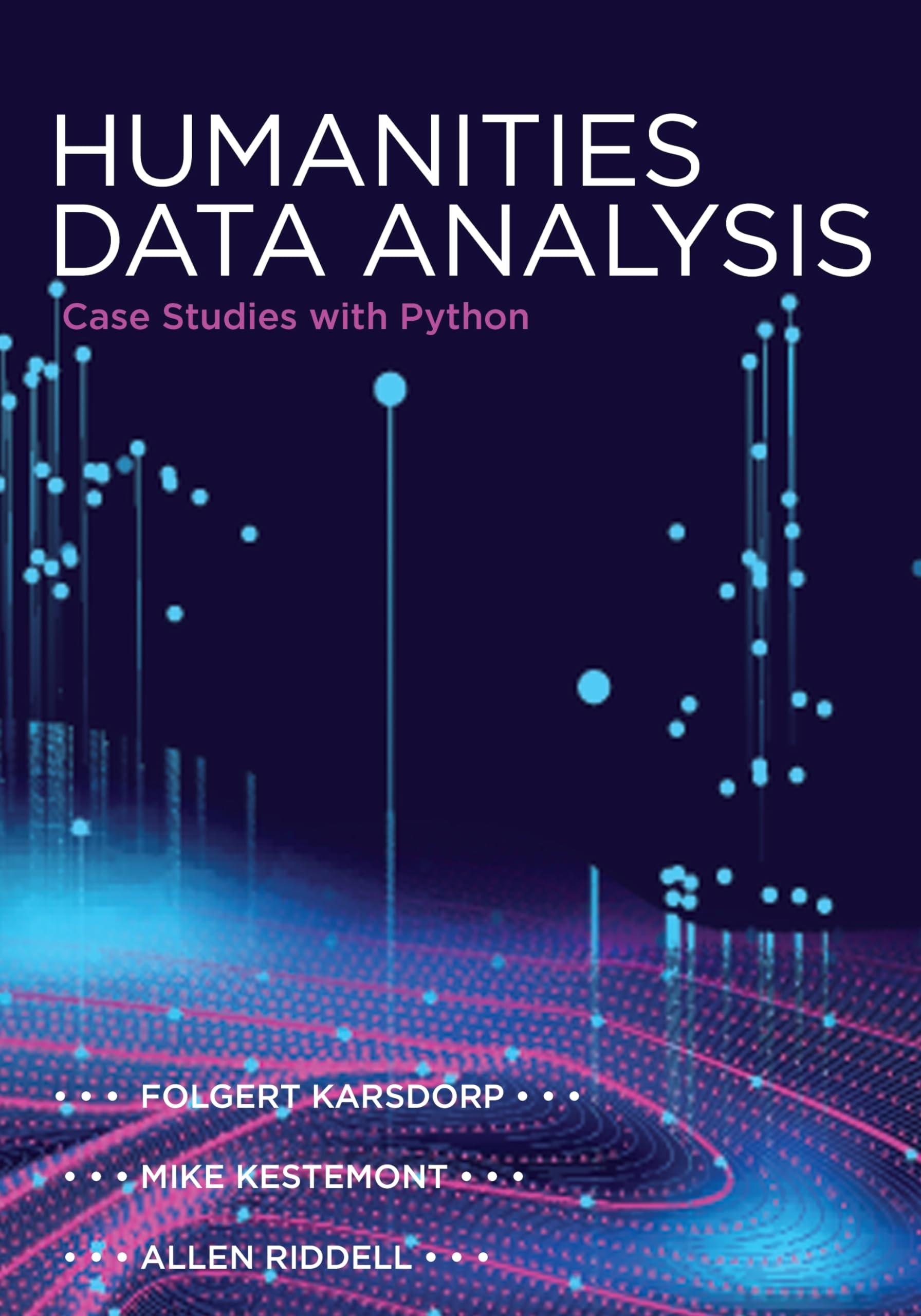 Humanities Data Analysis : Case Studies with Python
