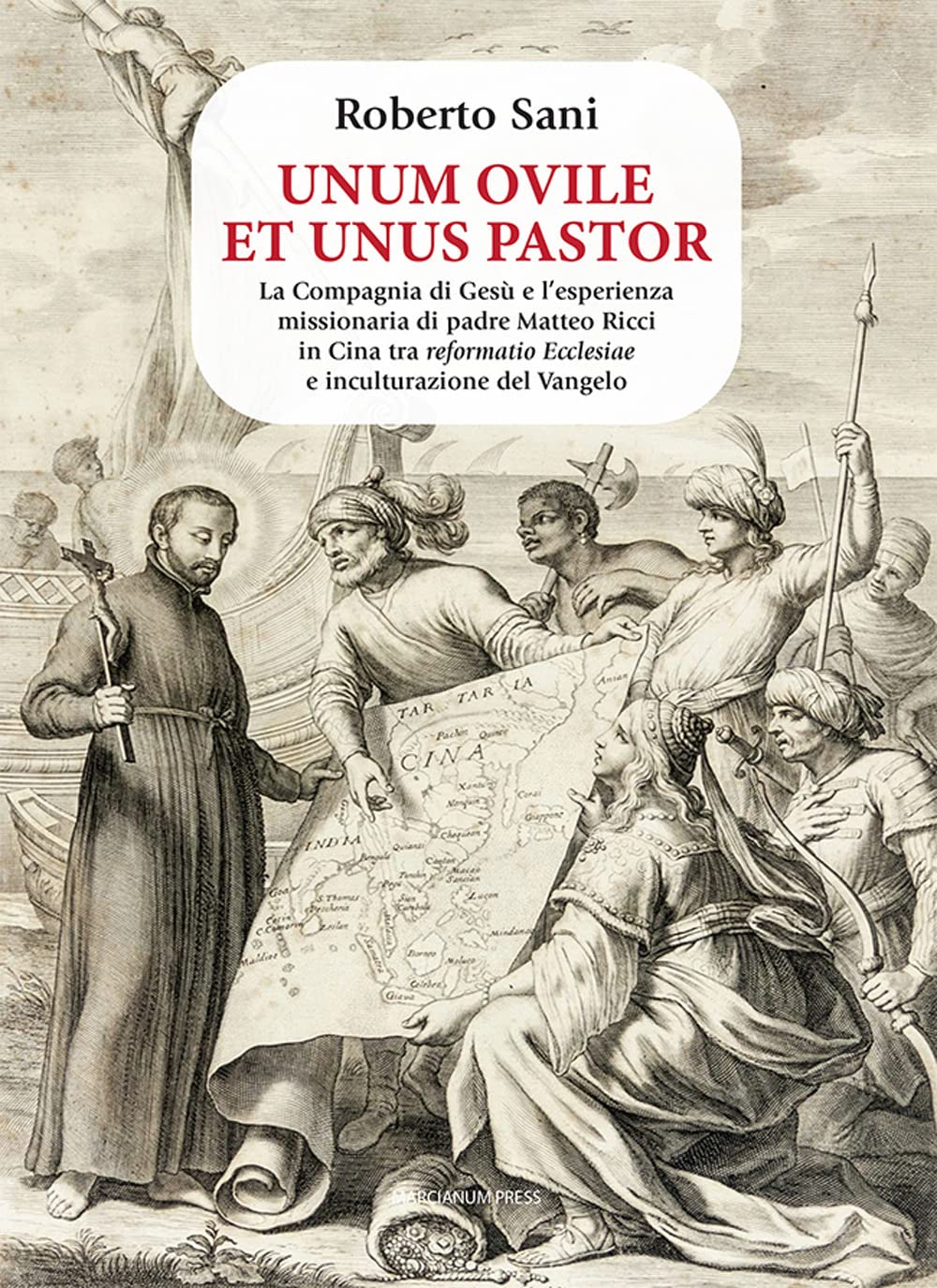 Unum Ovile Et Unus Pastor. La Compagnia Di Gesù E L’Esperienza Missionaria Di Padre Matteo Ricci In Cina Tra Reformatio Ecclesiae E Inculturazione Del Vangelo - 4