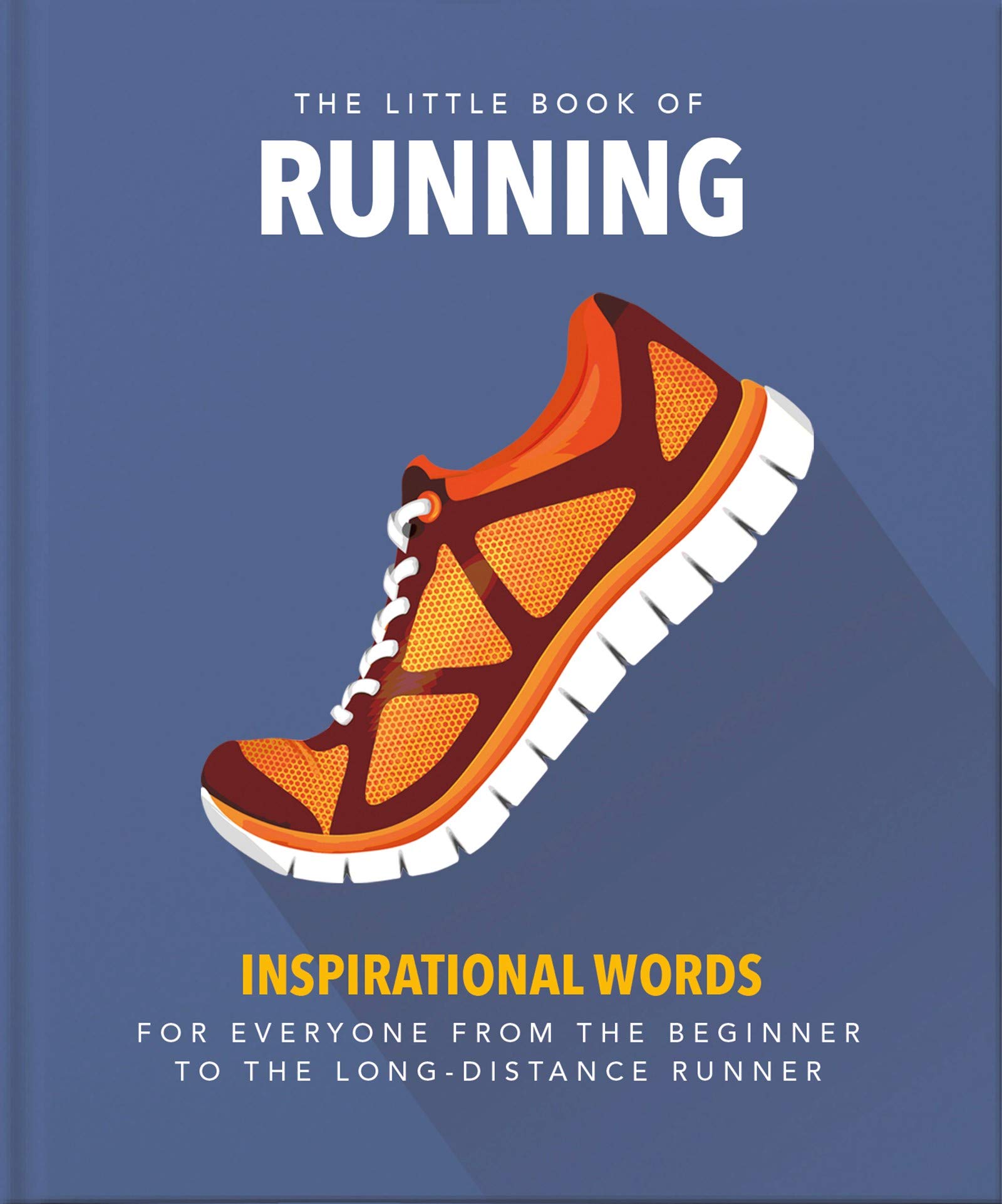 The Little Book of Running: Quips and tips for motivation: 3