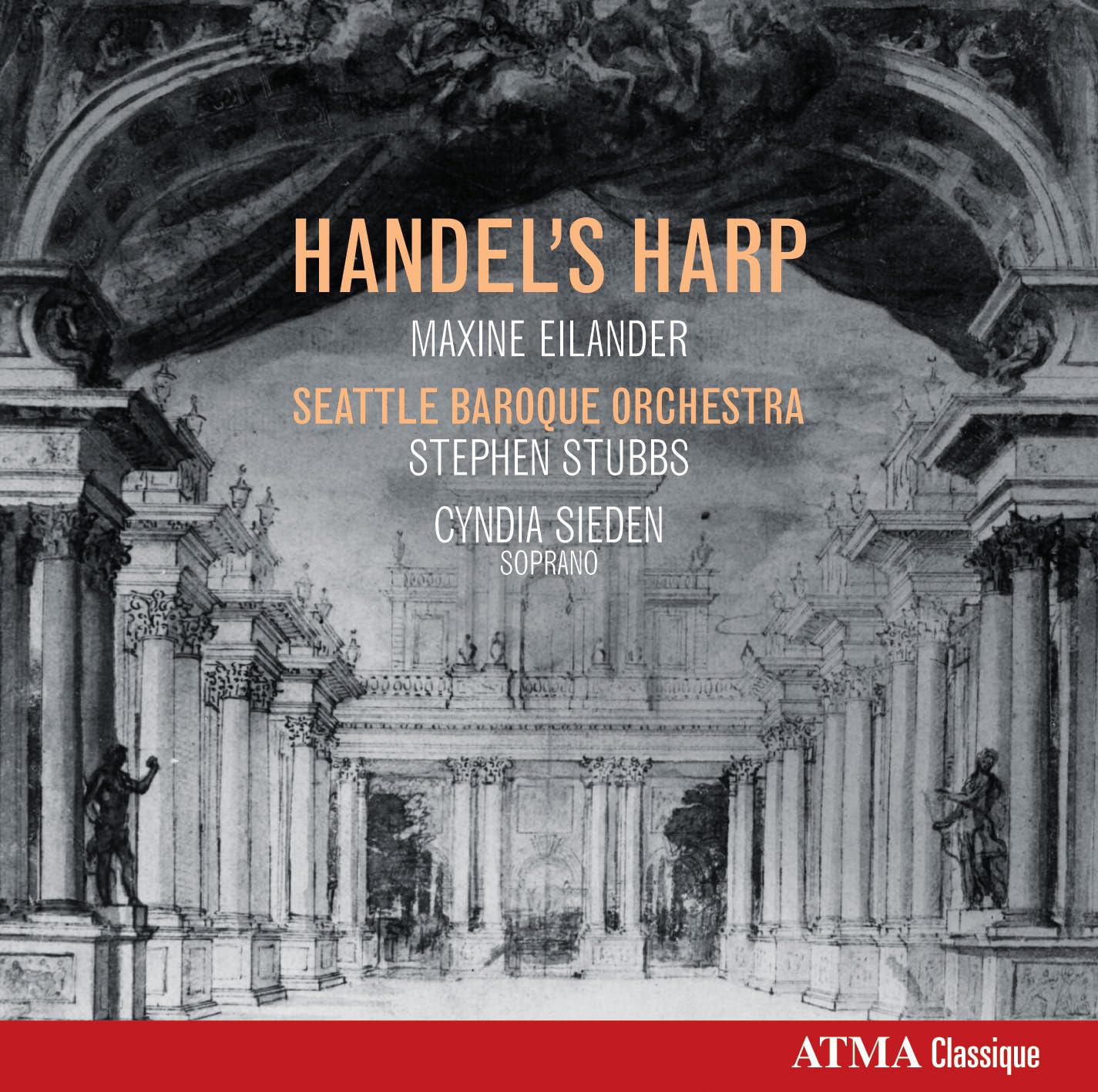 Handel's Harp [Audio CD] Maxine Eilander; Cyndia Sieden; George Frideric Handel; Stephen Stubbs and Seattle Baroque Orchestra